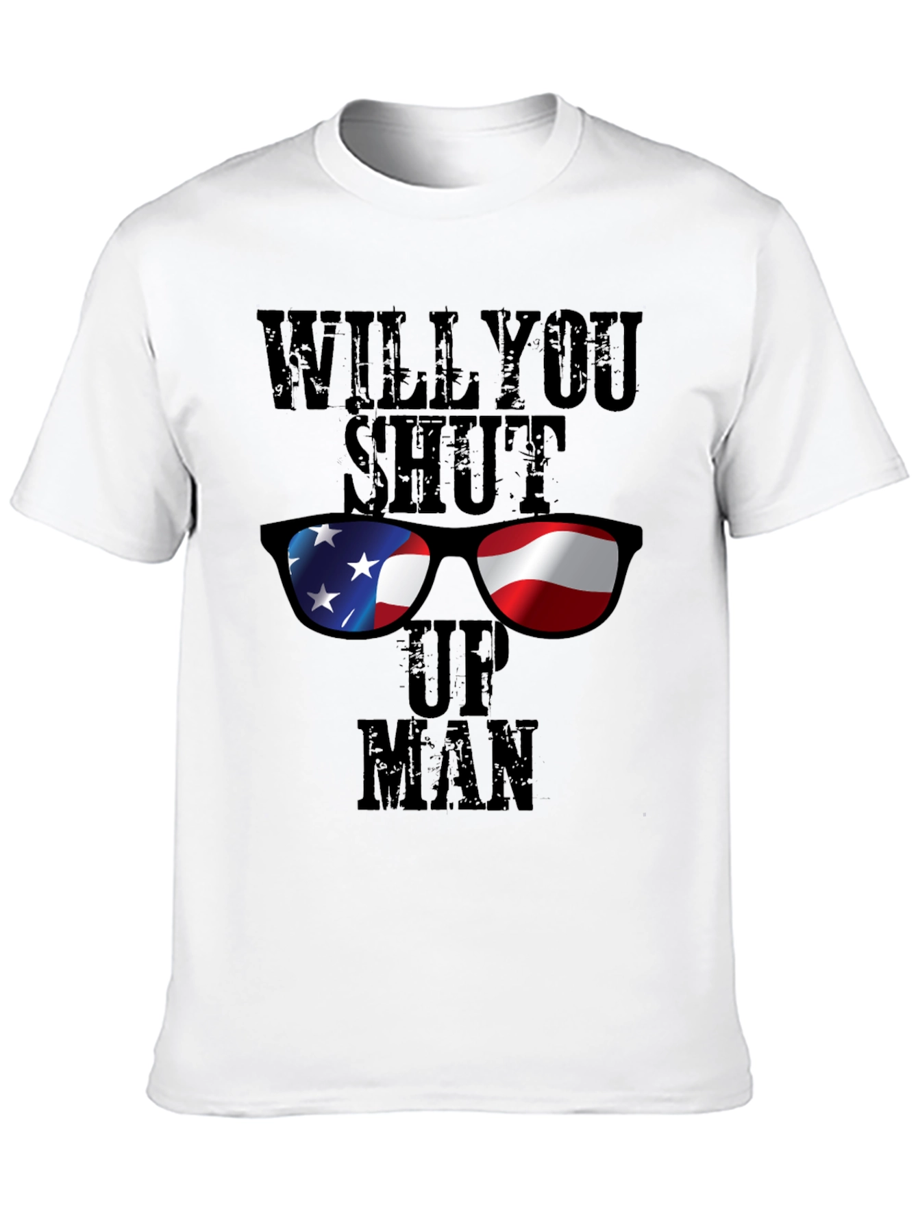 Black Will You Shut Up Man T-Shirt - Patriotic Design view 10