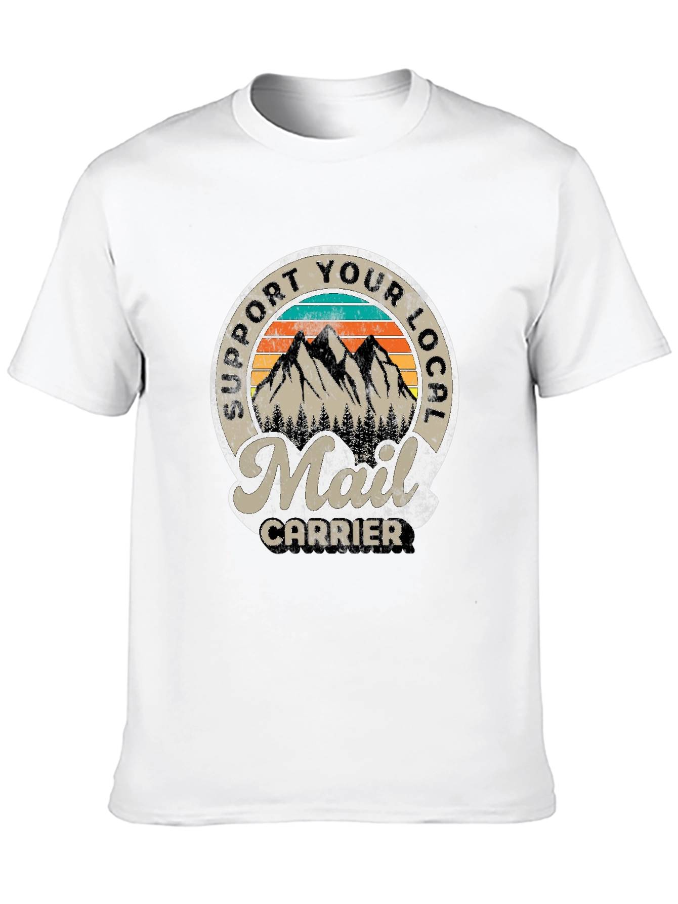 Support Your Local Mail Carrier T-Shirt - 10