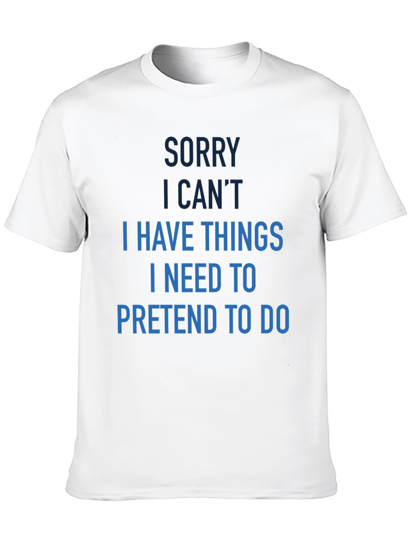 Black Funny Sorry I Can't T-Shirt view 10