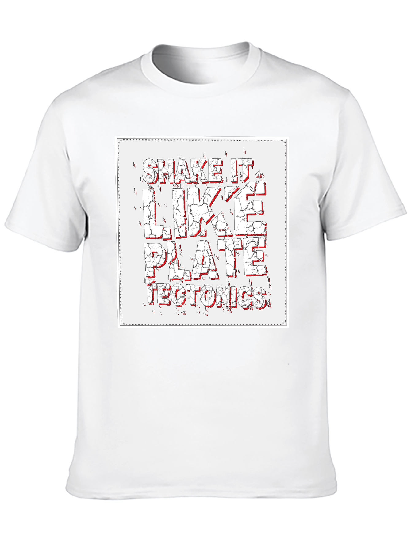 Shake It Like Plate Tectonics Graphic T-Shirt - 10