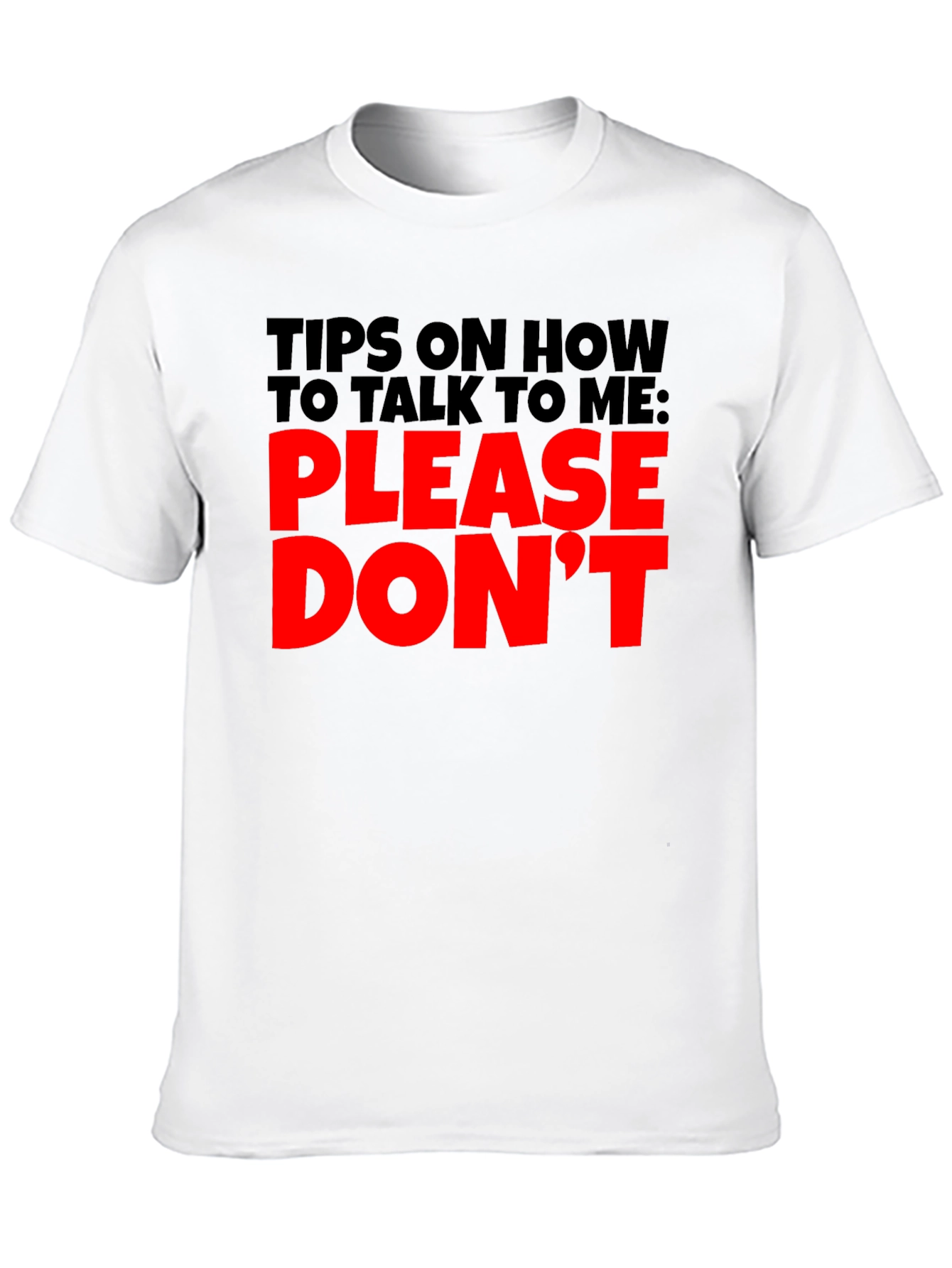Black Funny Sarcastic Black T-Shirt - Please Don't Talk to Me view 10