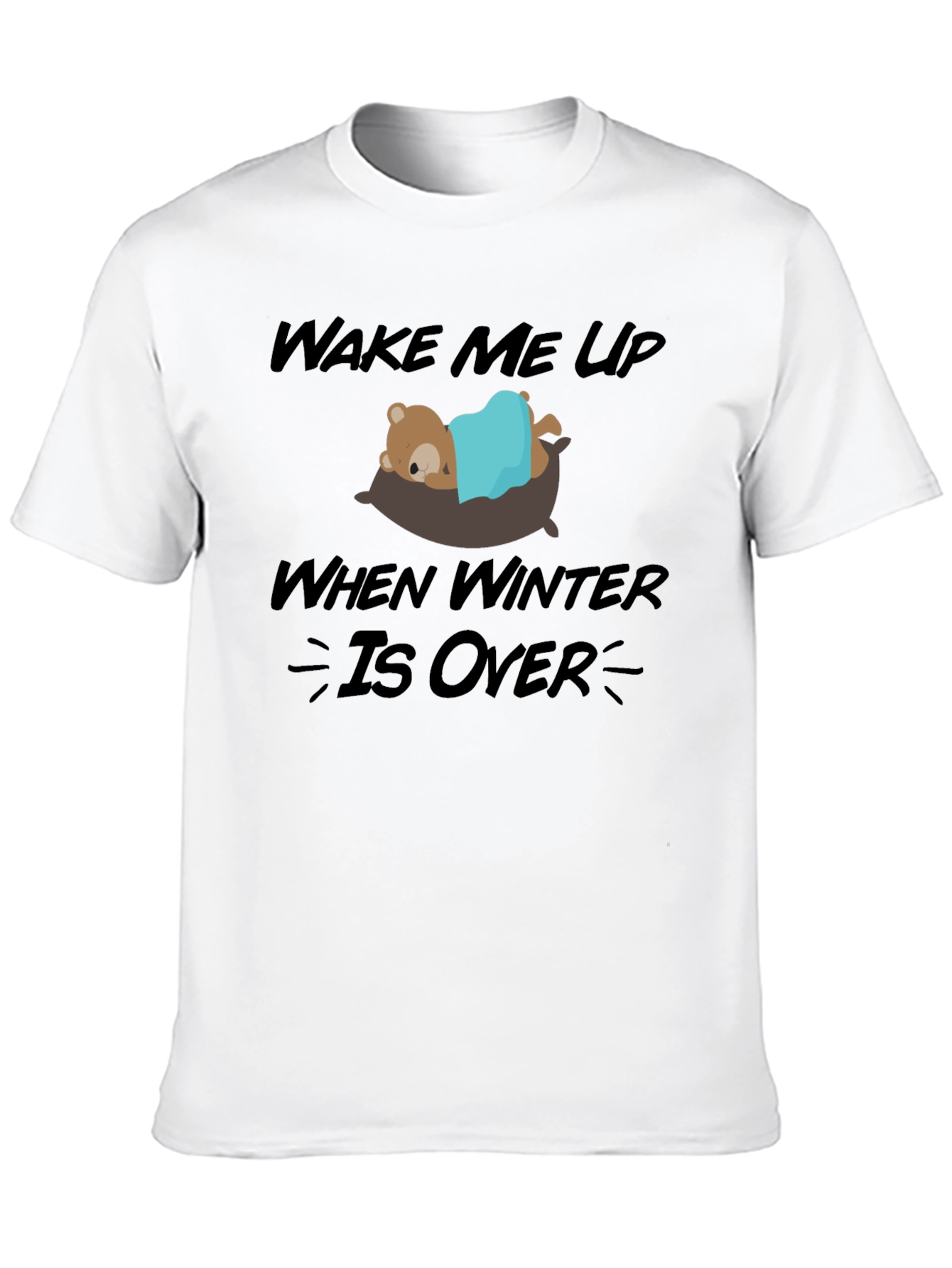 Black Wake Me Up When Winter Is Over Graphic Tee view 10