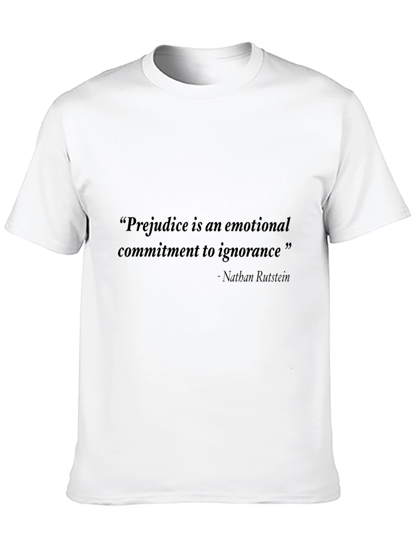 Black Quote Graphic Tee: Prejudice is Ignorance view 10