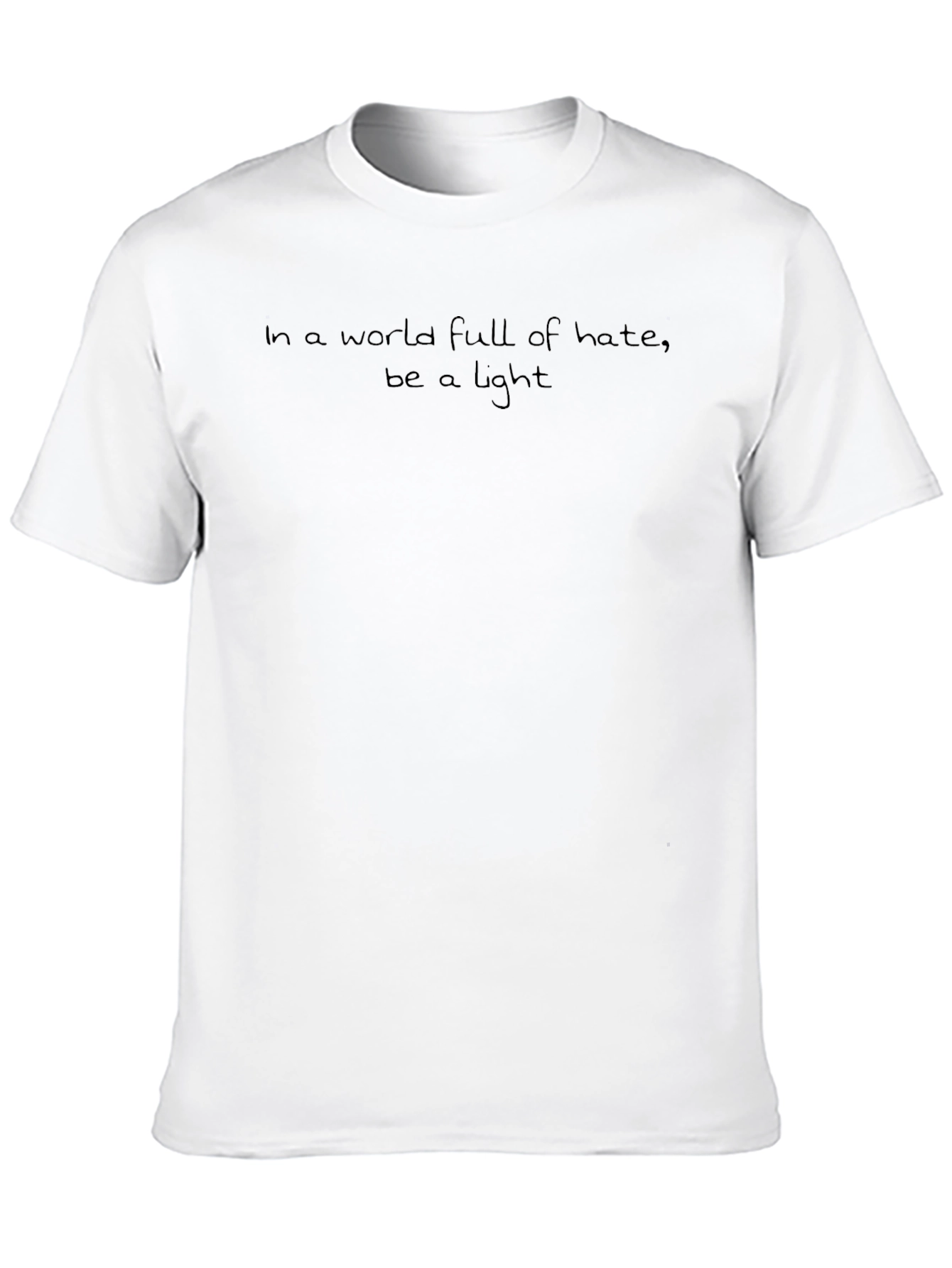 Black In a World Full of Hate, Be a Light T-Shirt view 10