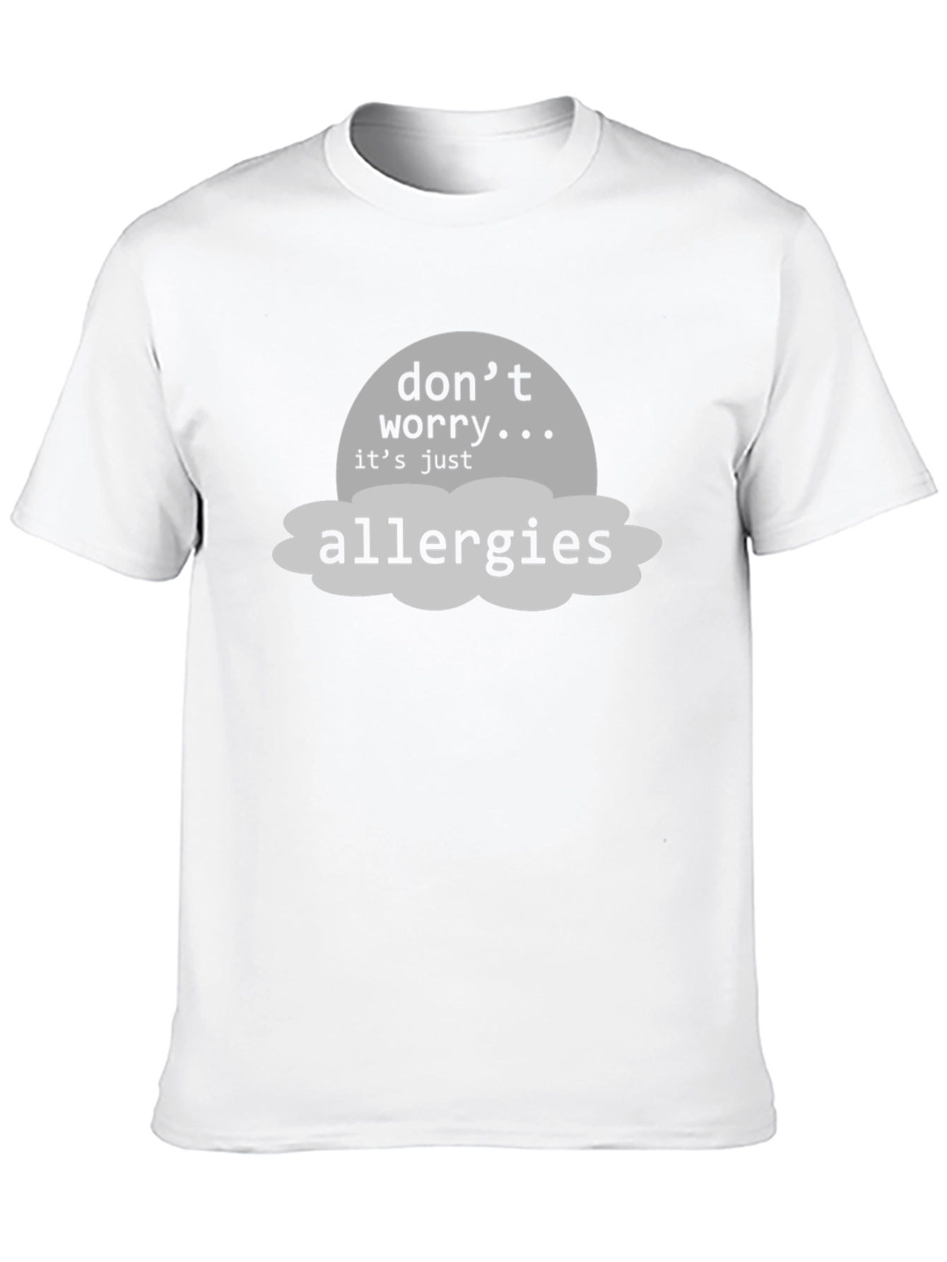Black Don't Worry, It's Just Allergies T-Shirt view 10