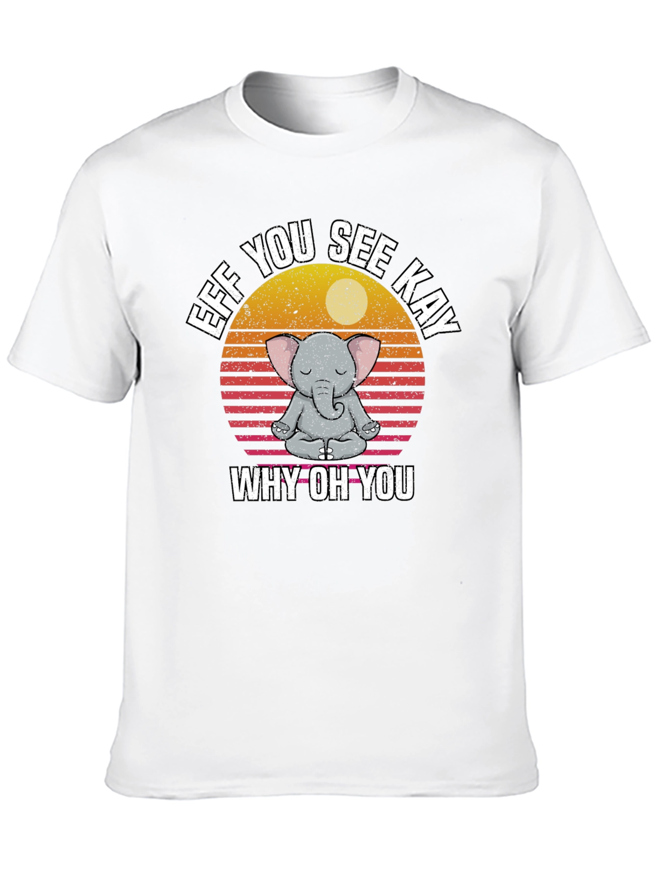Black Eff You See Kay Why Oh You Yoga Elephant T-Shirt view 10