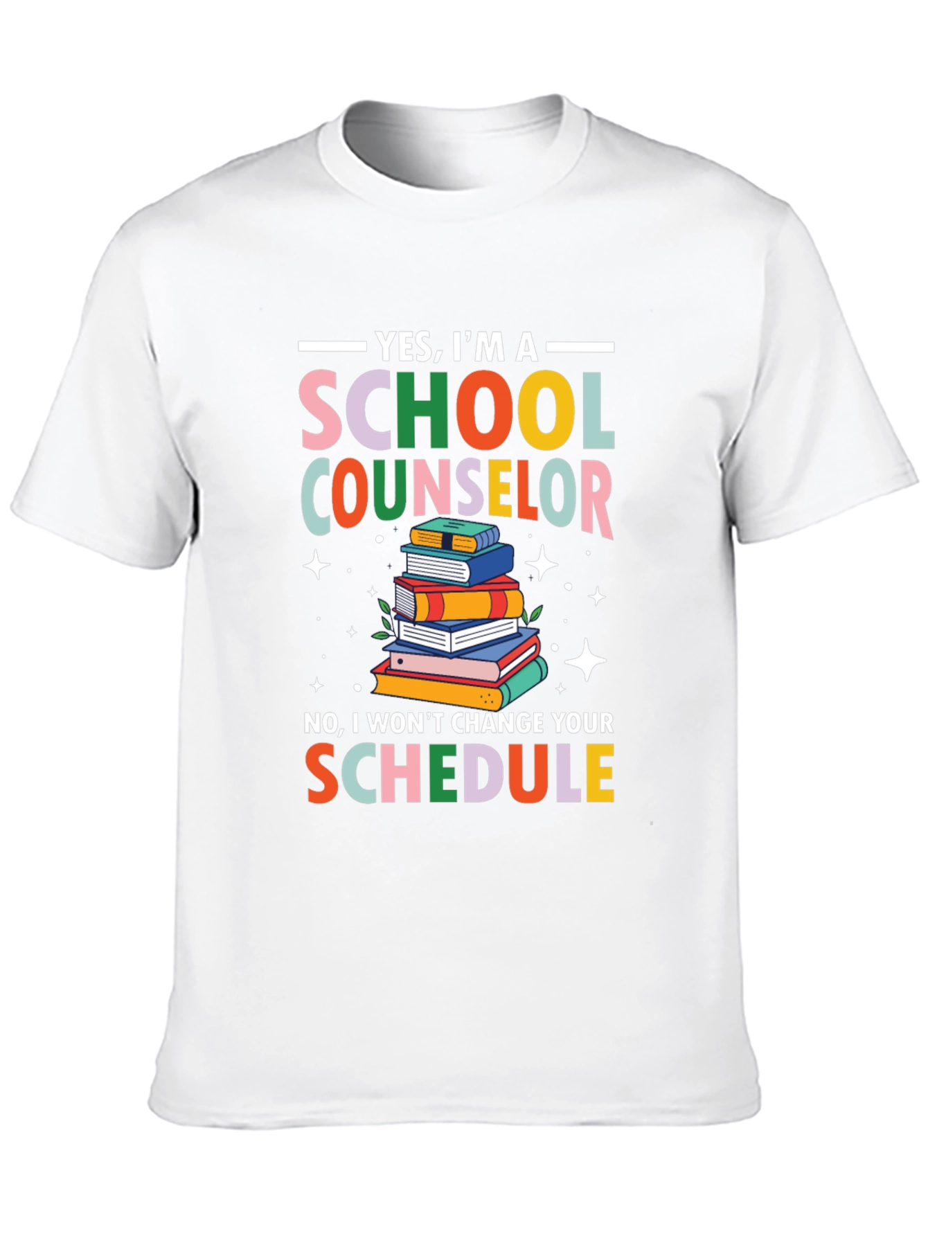 School Counselor T-Shirt - Funny Schedule Design - 10