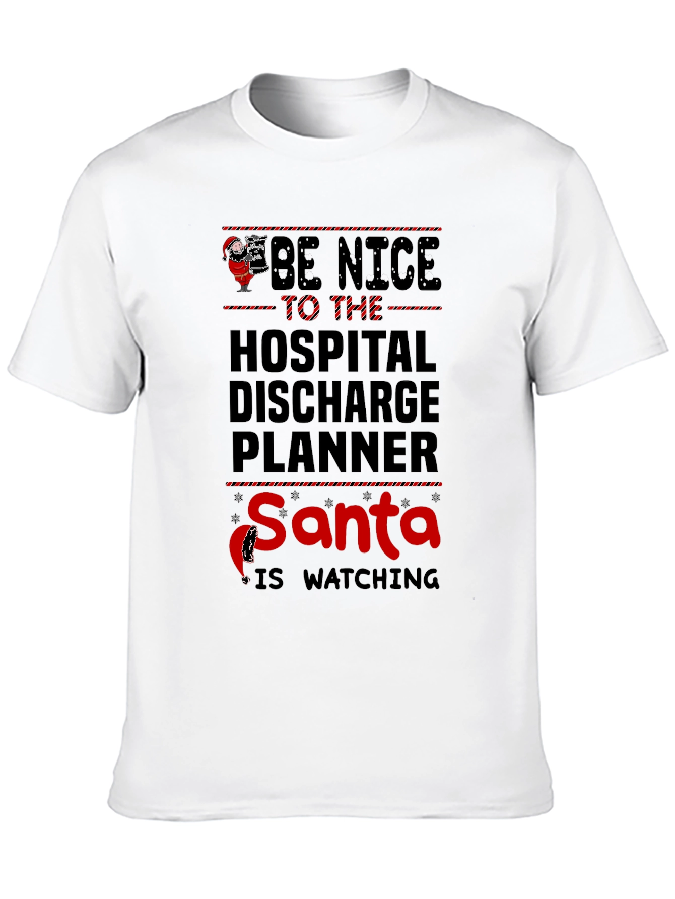 Black Be Nice to the Hospital Discharge Planner Santa T-Shirt view 10