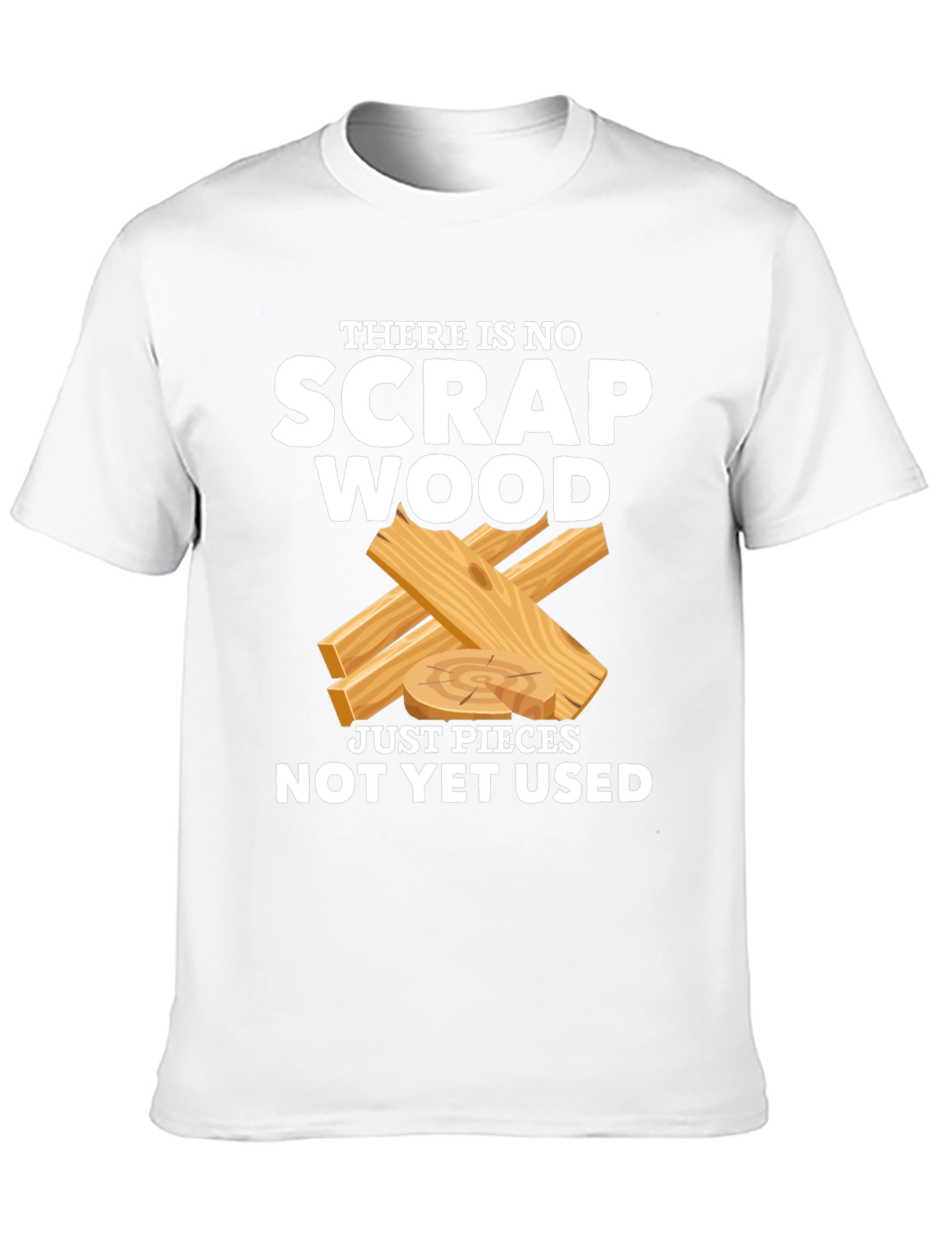 Black No Scrap Wood Funny T-Shirt view 10
