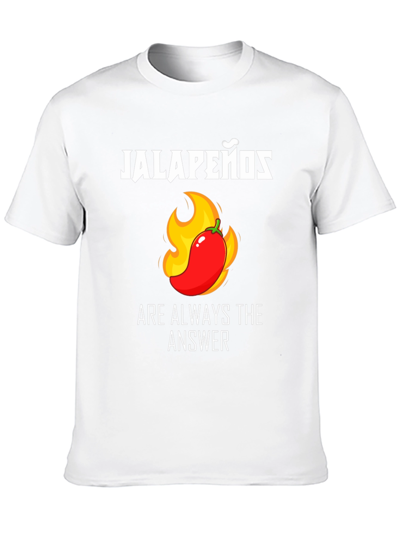 Jalapeños Are Always the Answer Funny T-Shirt - 10