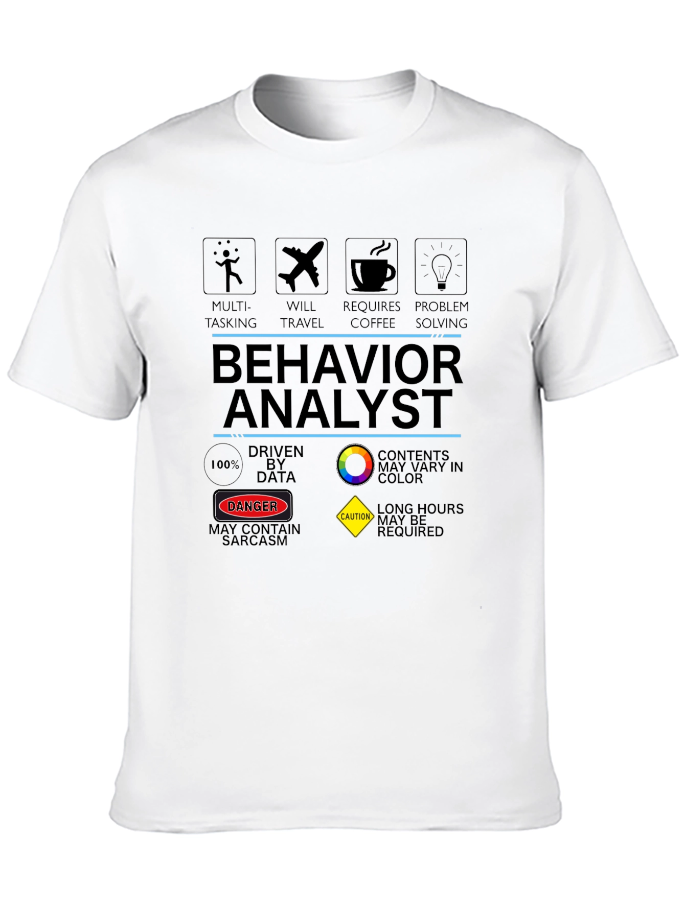 Black Behavior Analyst T-Shirt: Multi-Tasking, Problem Solving Design view 10
