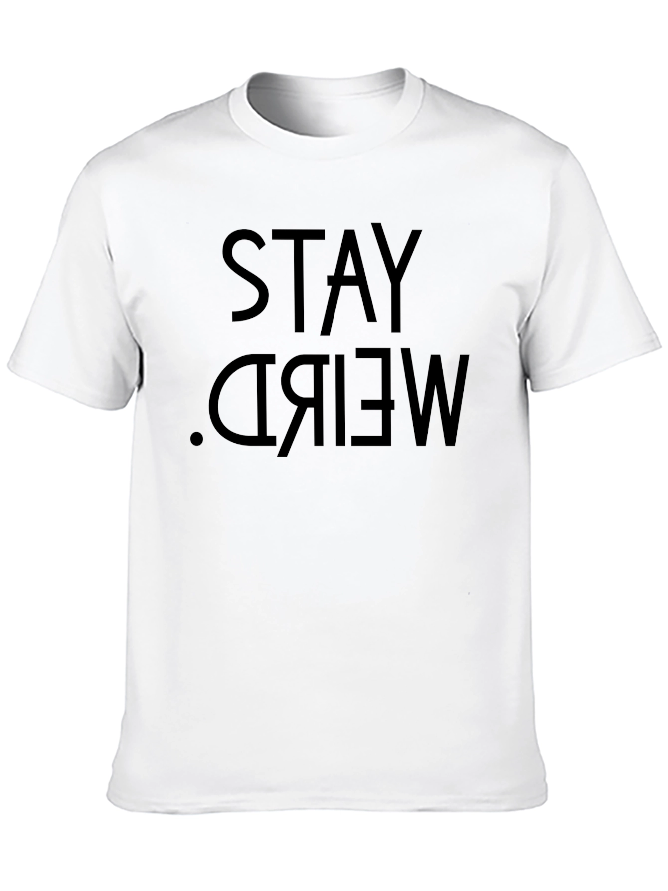 Black Stay Weird T-Shirt | Black Cotton Graphic Tee view 10