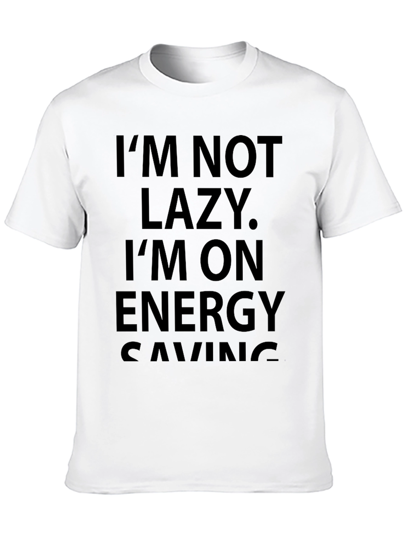Black I'm Not Lazy Energy Saving Black T-Shirt view 10