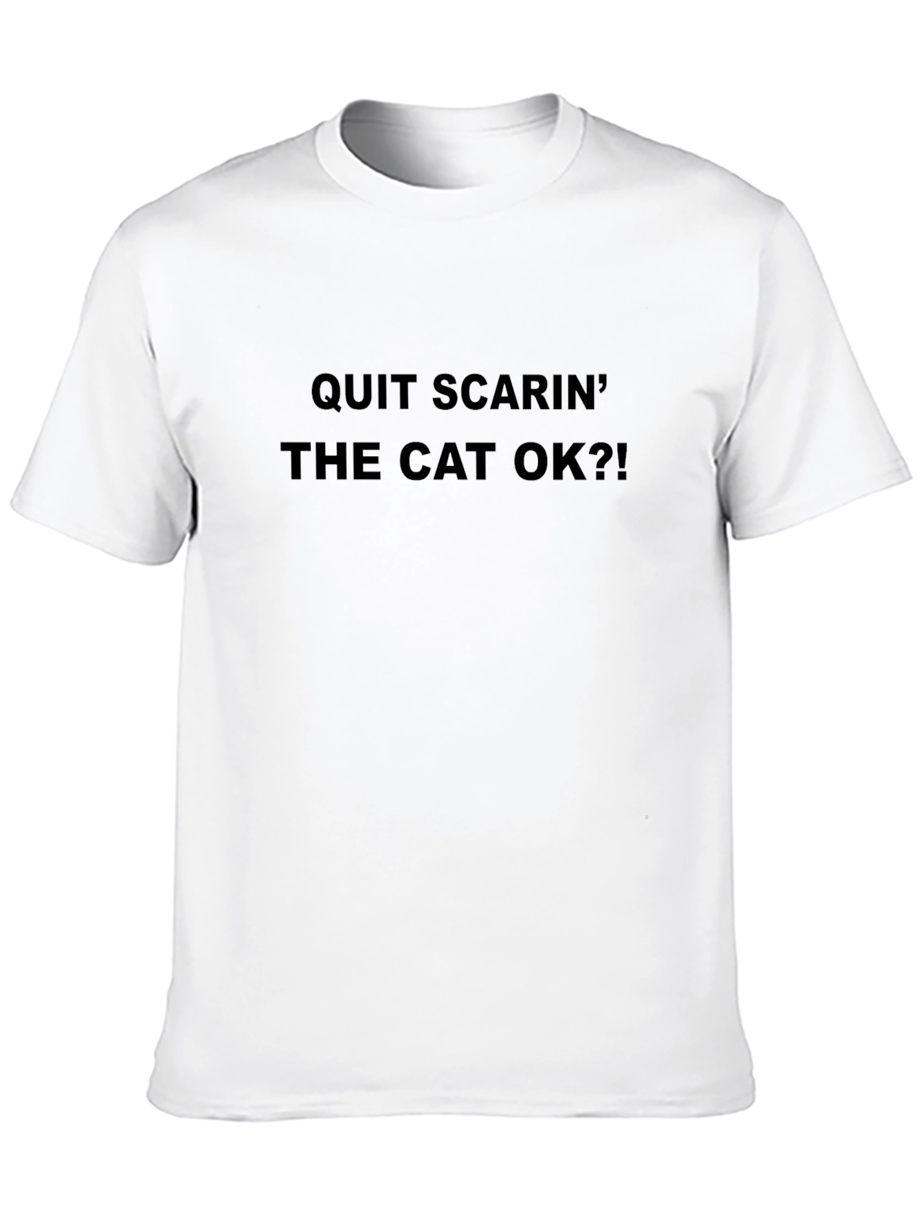 Black Quit Scarin' the Cat OK?! Novelty Graphic Tee view 10