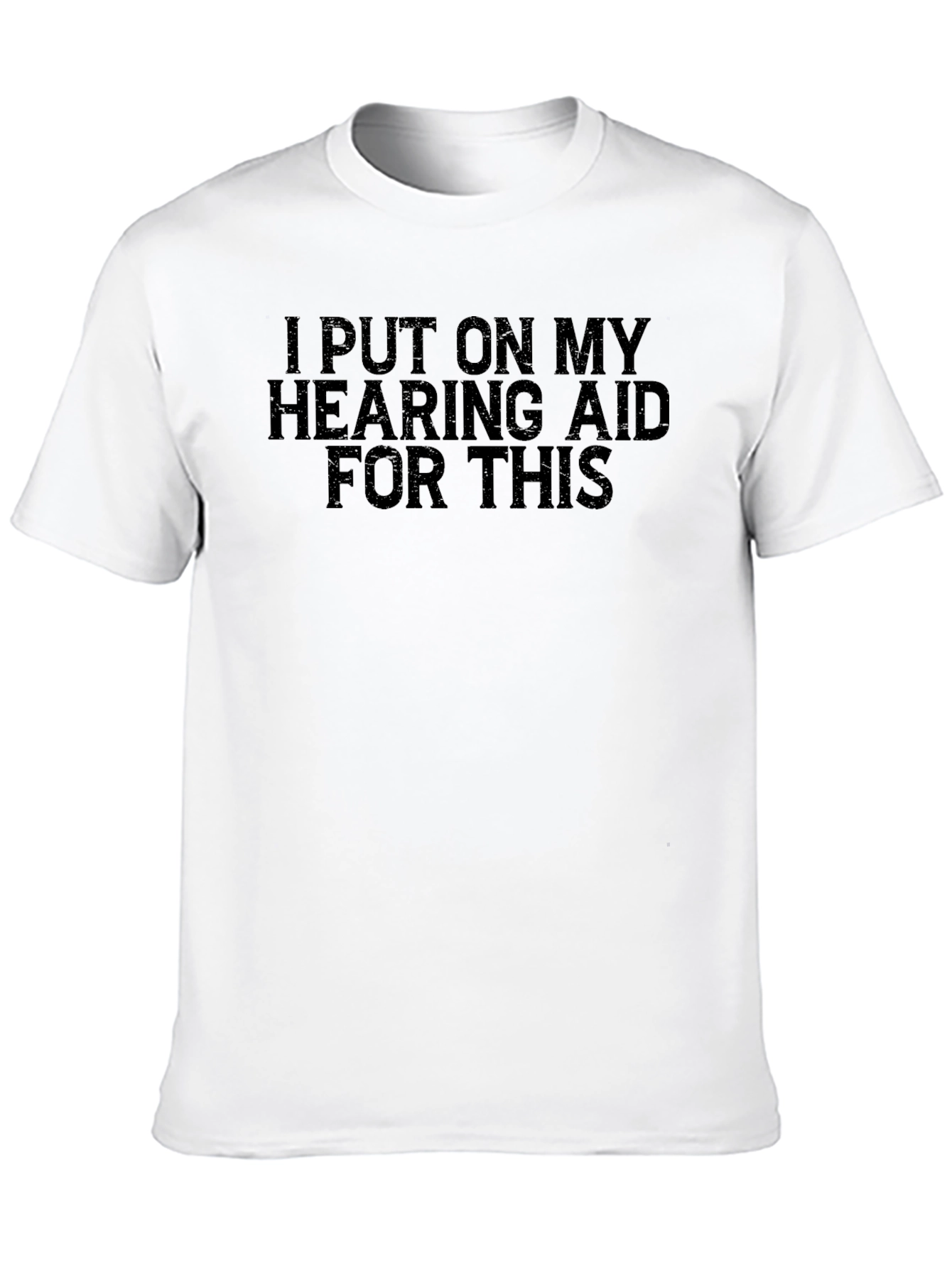 Black Hearing Aid T-Shirt - Funny Sarcastic Tee view 10