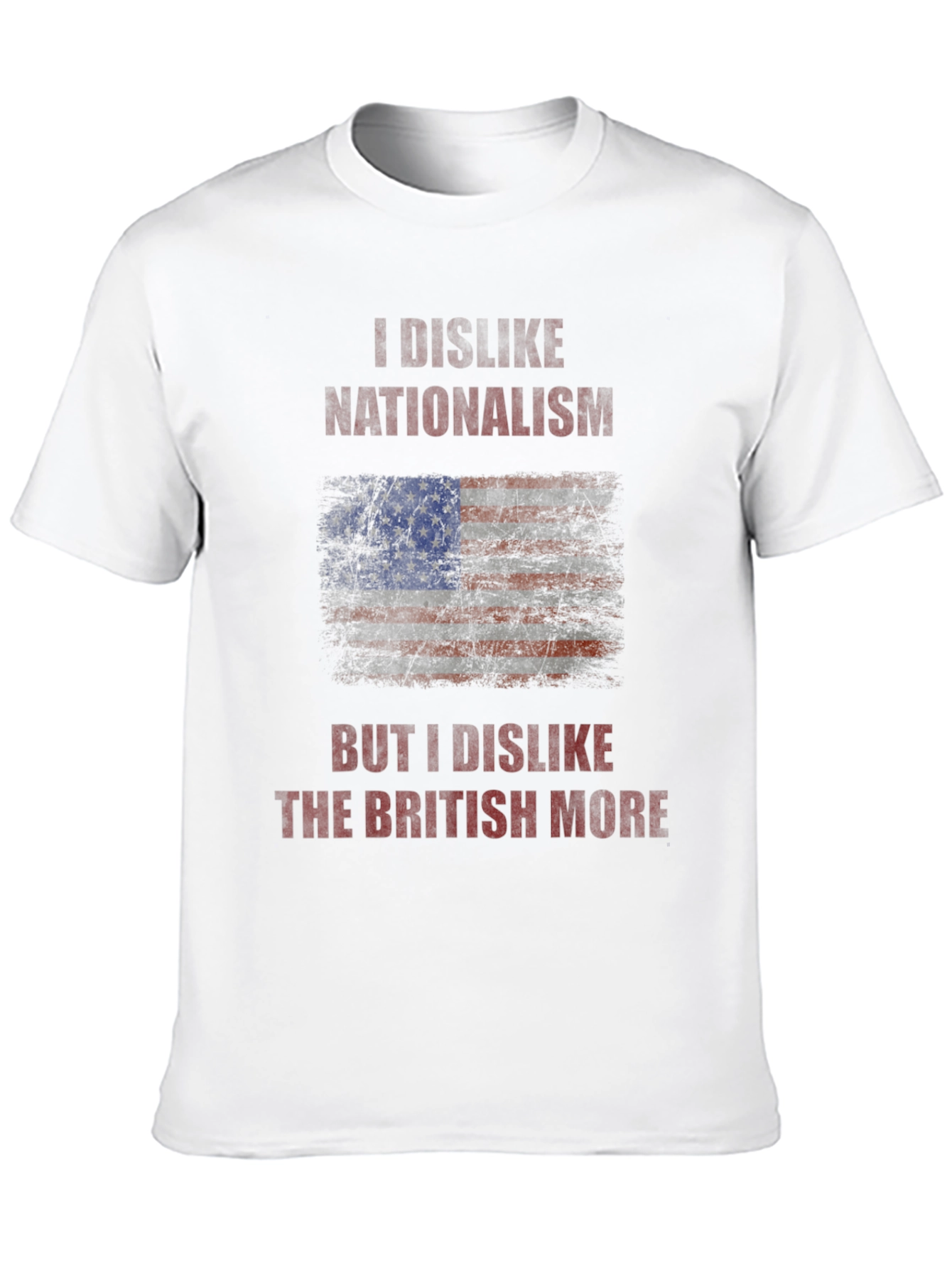 Black I Dislike Nationalism T-Shirt - Anti-British Humor Tee view 10