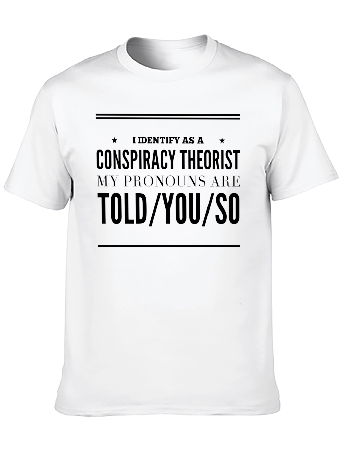 Black Conspiracy Theorist Pronoun T-Shirt view 10