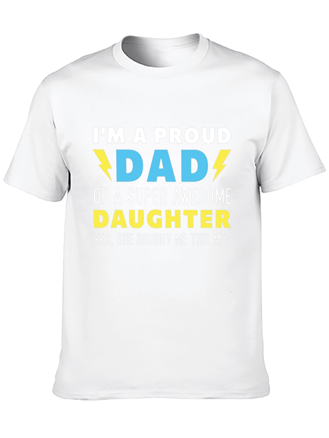 Black Proud Dad T-Shirt - Super Awesome Daughter Gift view 10