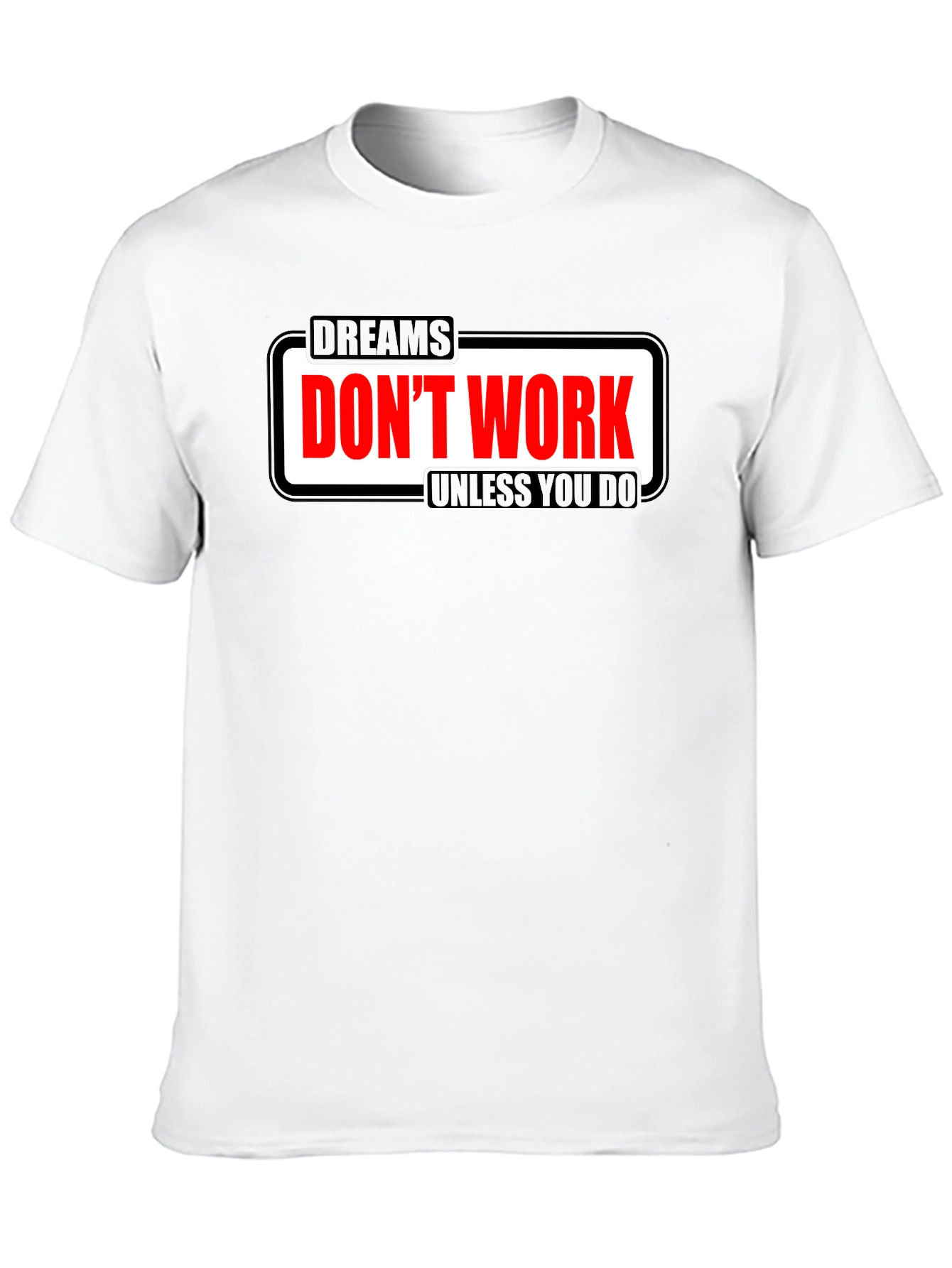 Black Dreams Don't Work Motivational T-Shirt view 10
