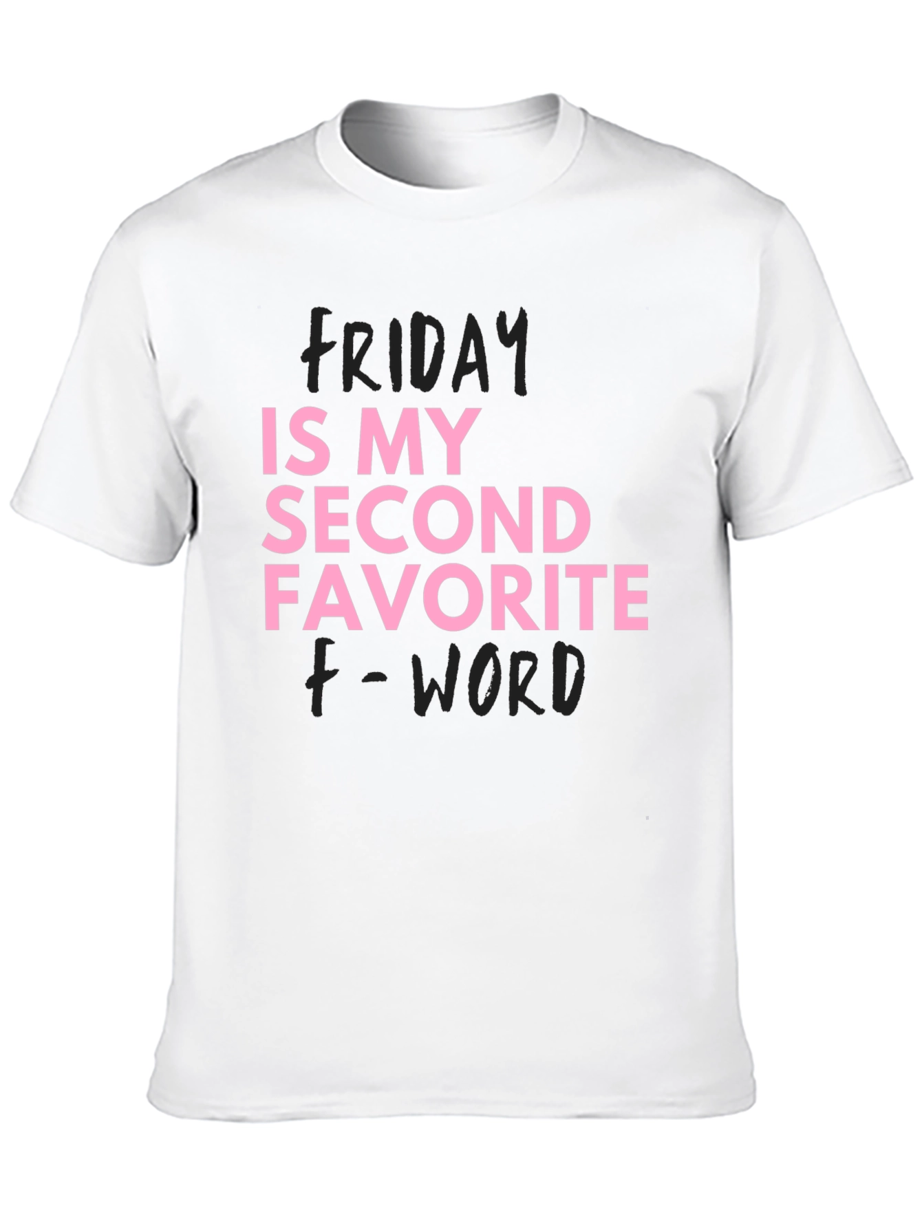 Black Funny Friday T-Shirt Second Favorite F-Word view 10