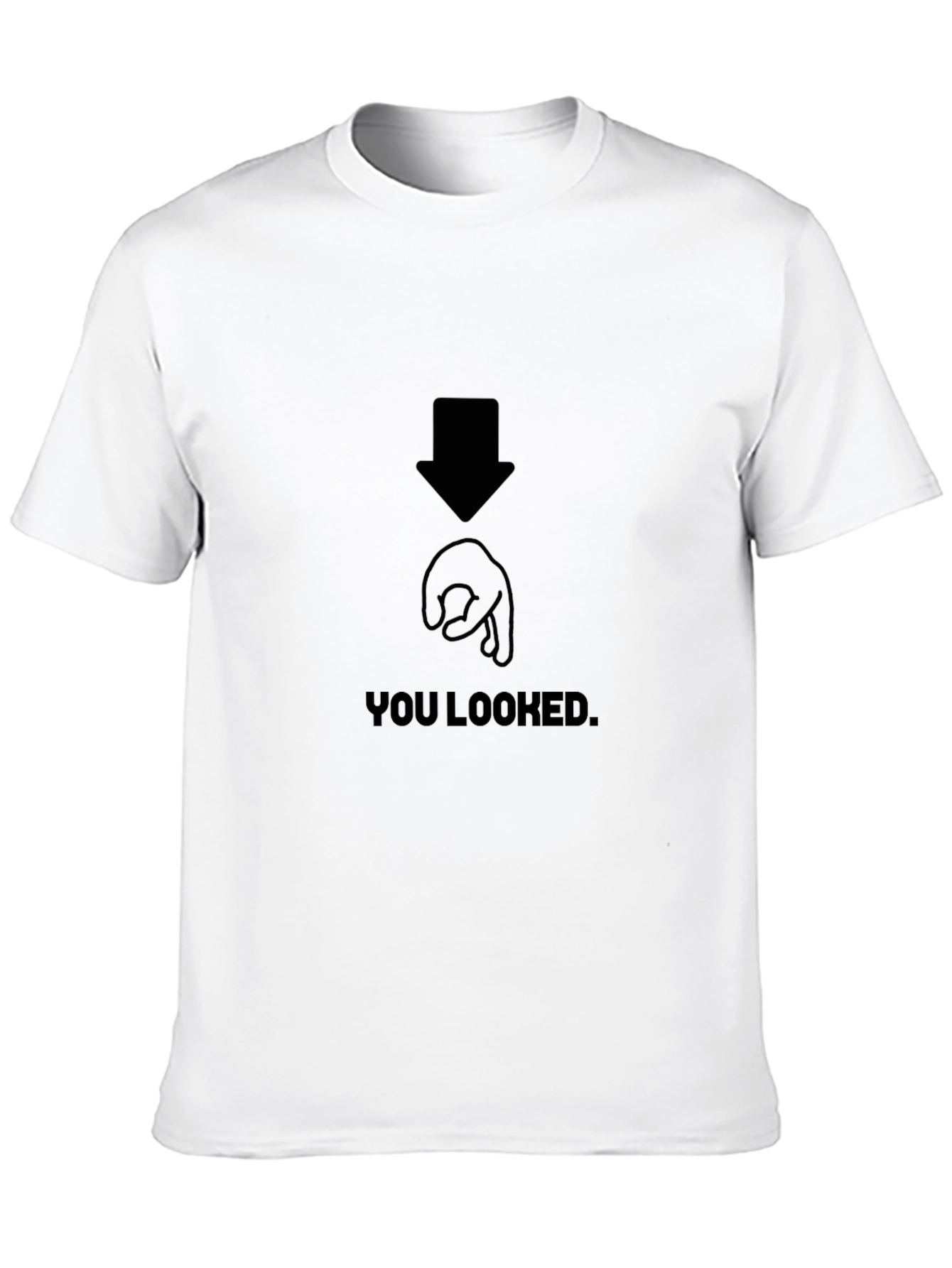 Black "You Looked" Joke Graphic T-Shirt view 10
