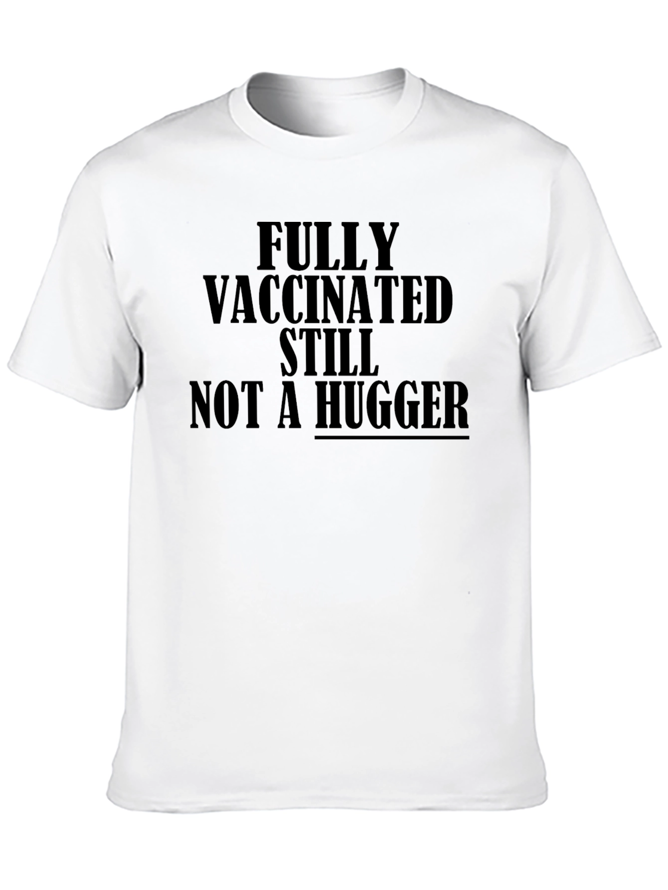 Black Vaccinated Not a Hugger T-Shirt view 10