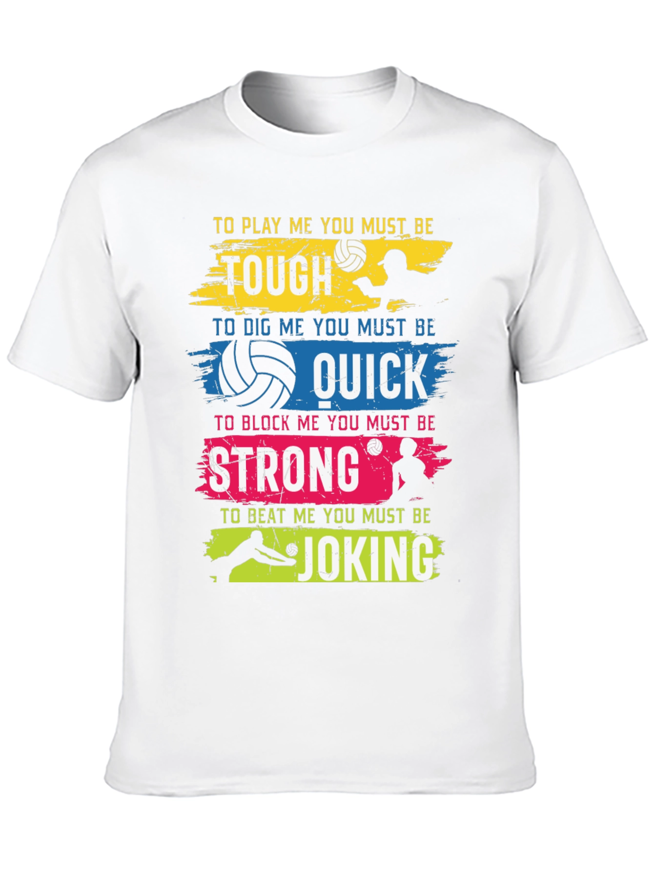 Black Volleyball Graphic Tee - Tough, Quick, Strong, Joking Design view 10