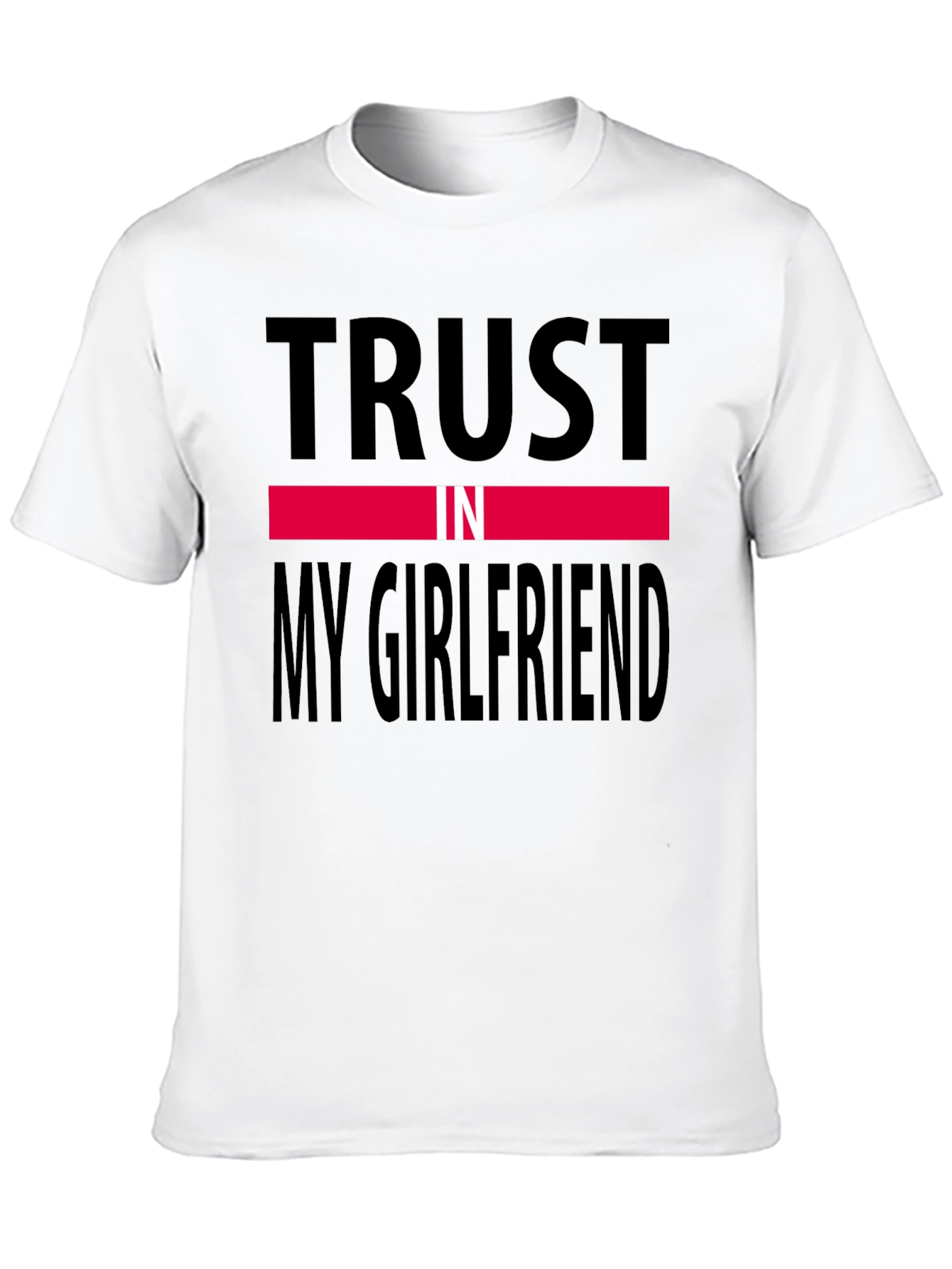 Black Trust In My Girlfriend Tee view 10