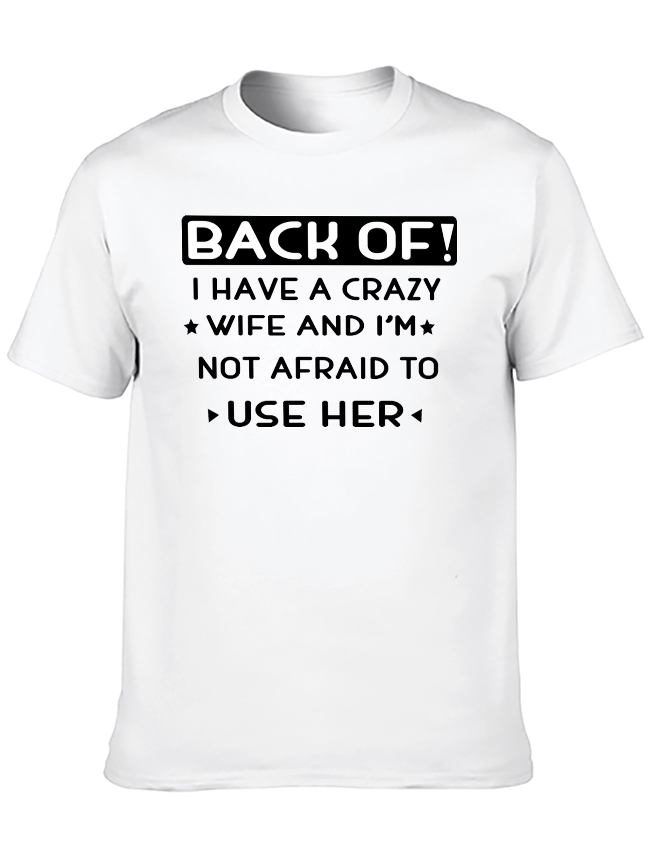 Black Back Off Crazy Wife T-Shirt view 10