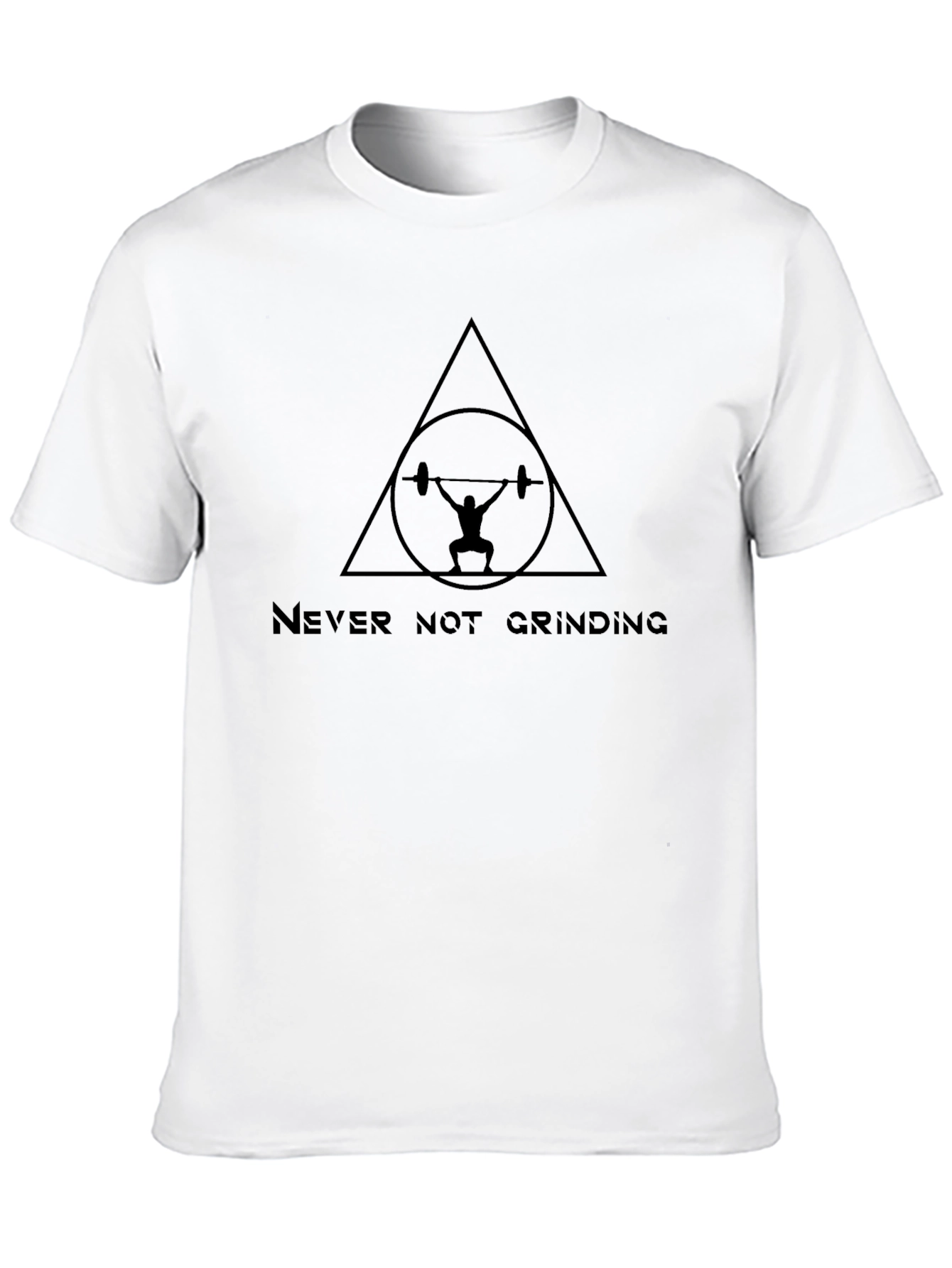 Black Never Not Grinding Graphic T-Shirt - Weightlifting Design view 10