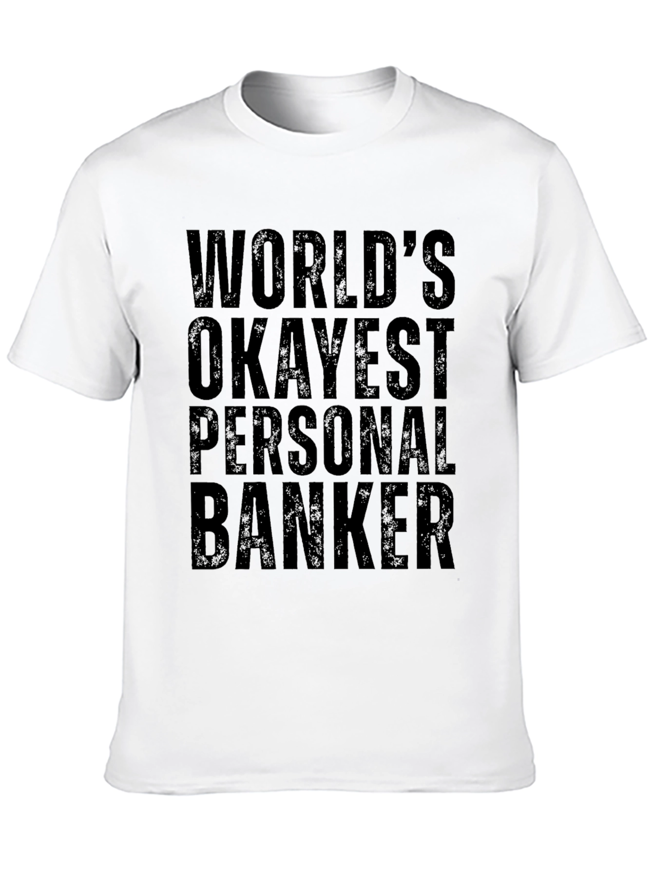 Black World's Okayest Personal Banker T-Shirt view 10