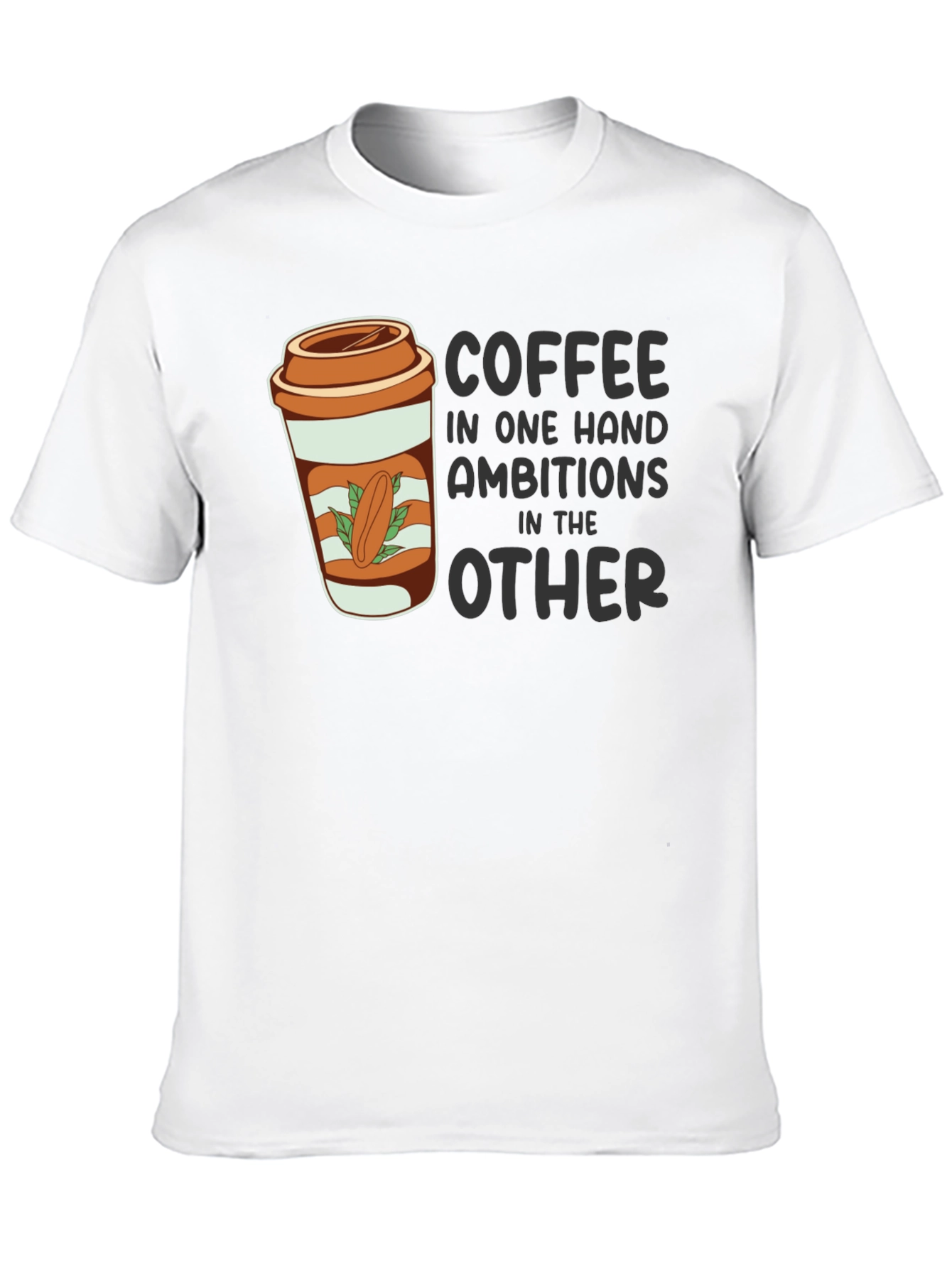 Black Coffee and Ambition Graphic T-Shirt view 10