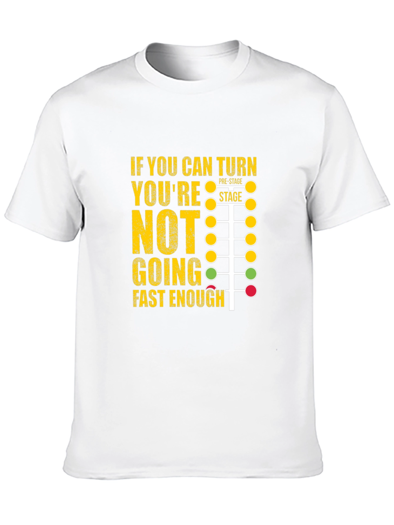 Black Funny Racing T-Shirt - If You Can Turn You're Not Going Fast Enough view 10