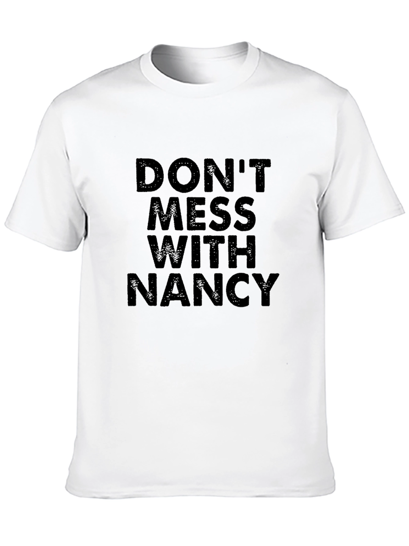 Black Don't Mess With Nancy T-Shirt view 10