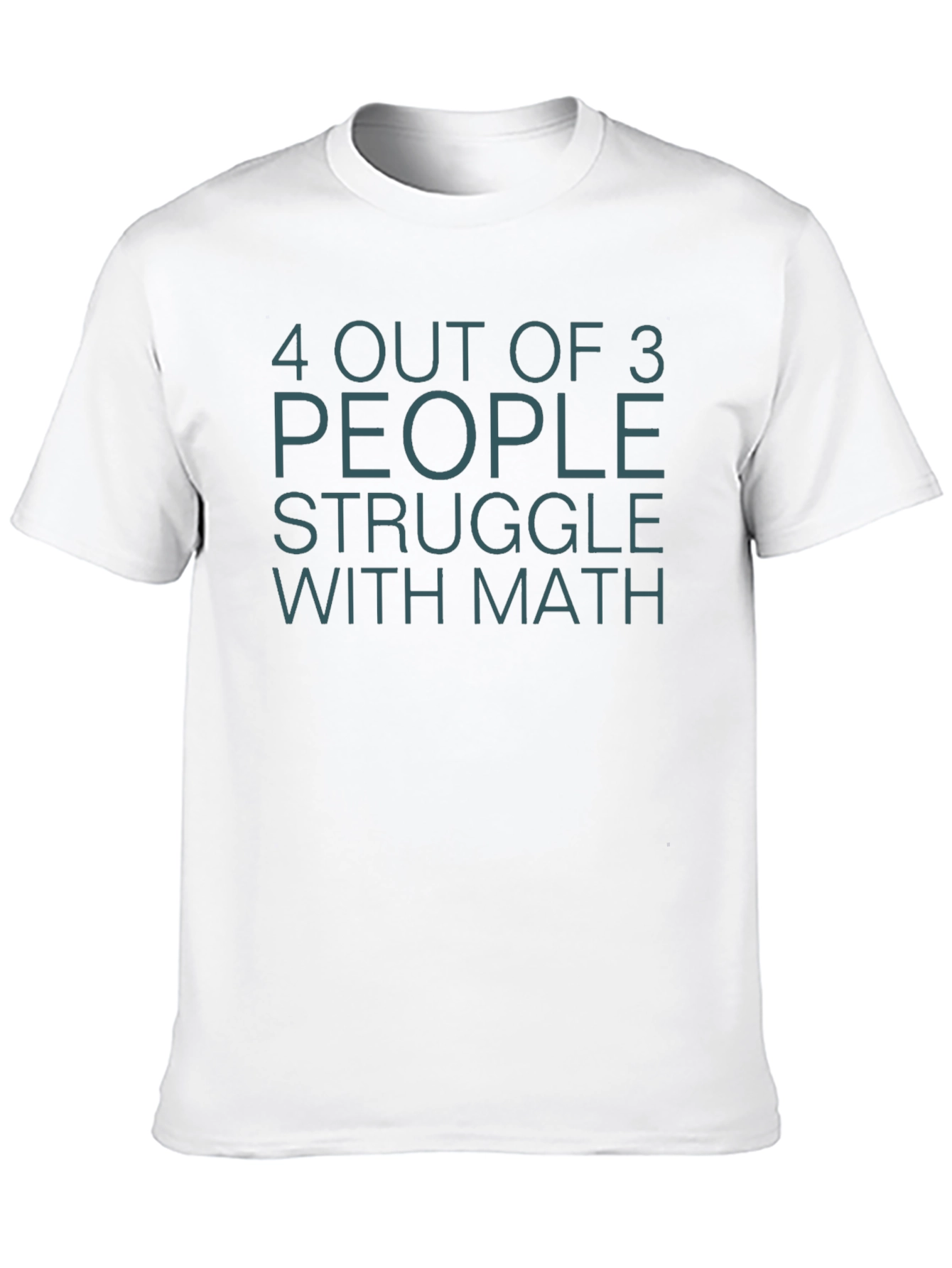 Black Funny Math T-Shirt - 4 Out of 3 People Struggle view 10