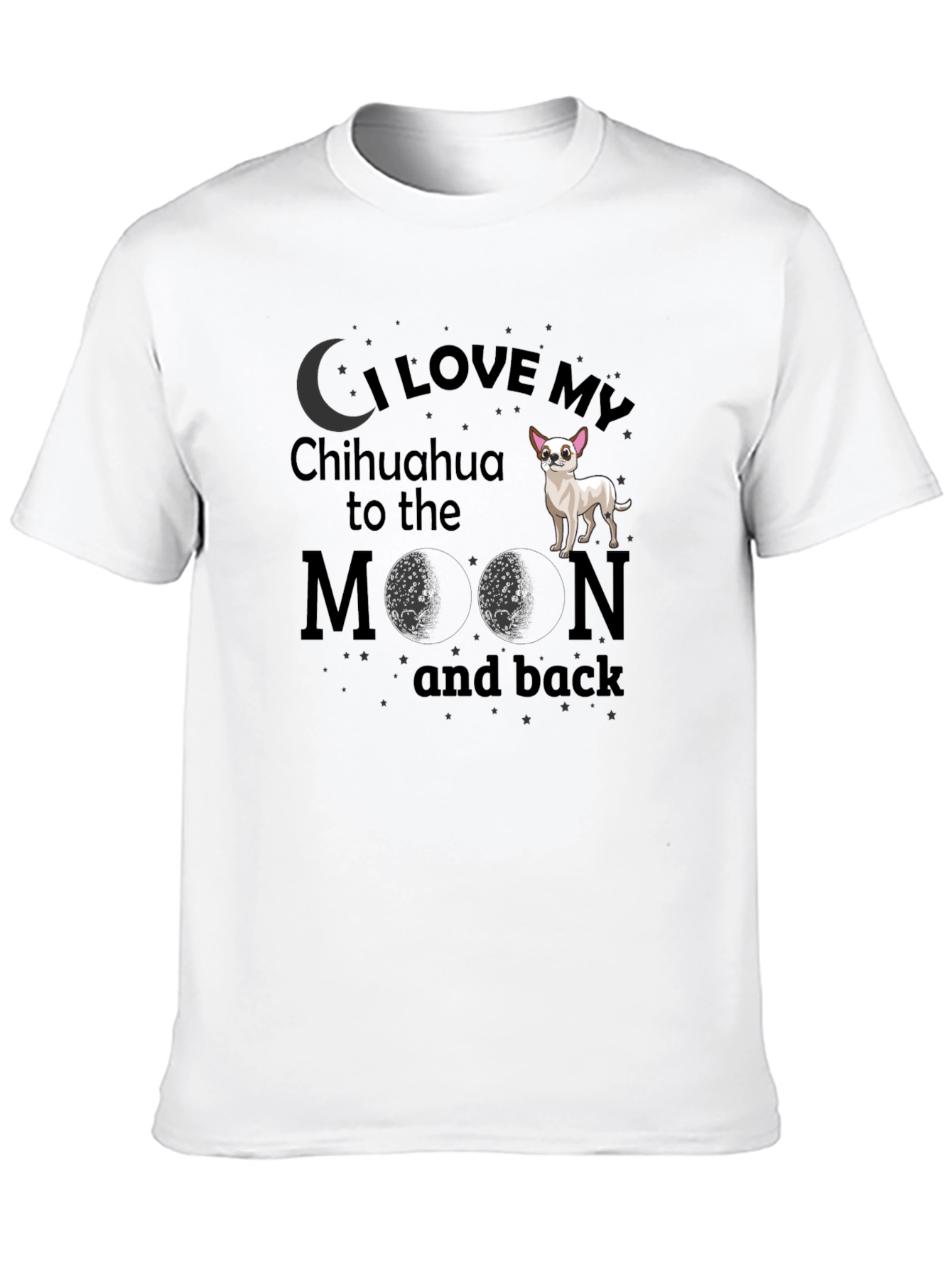 Black I Love My Chihuahua to the Moon and Back T-Shirt view 10