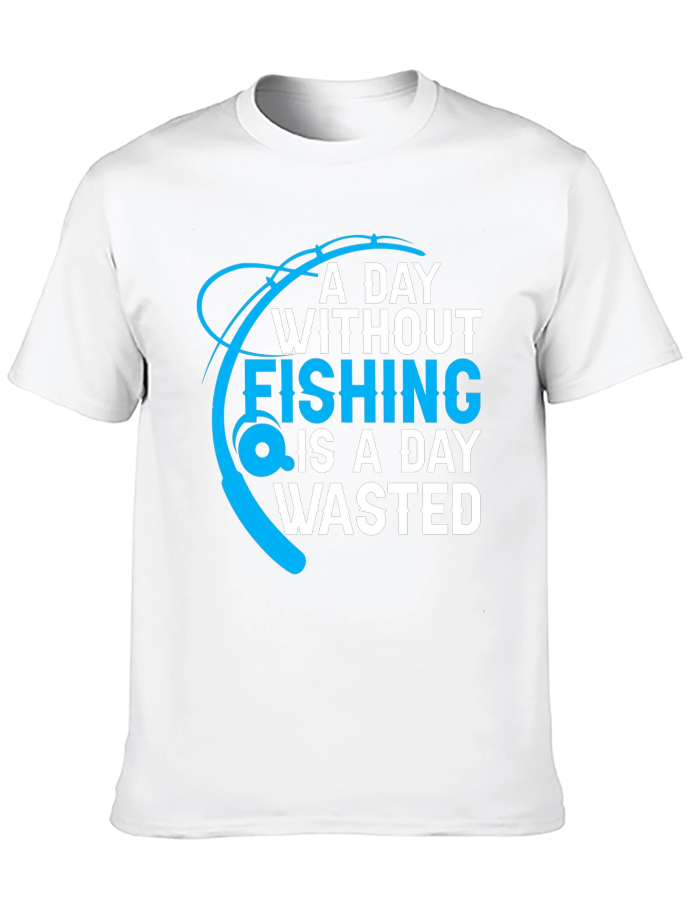Black Fishing T-Shirt: A Day Without Fishing is a Day Wasted view 10
