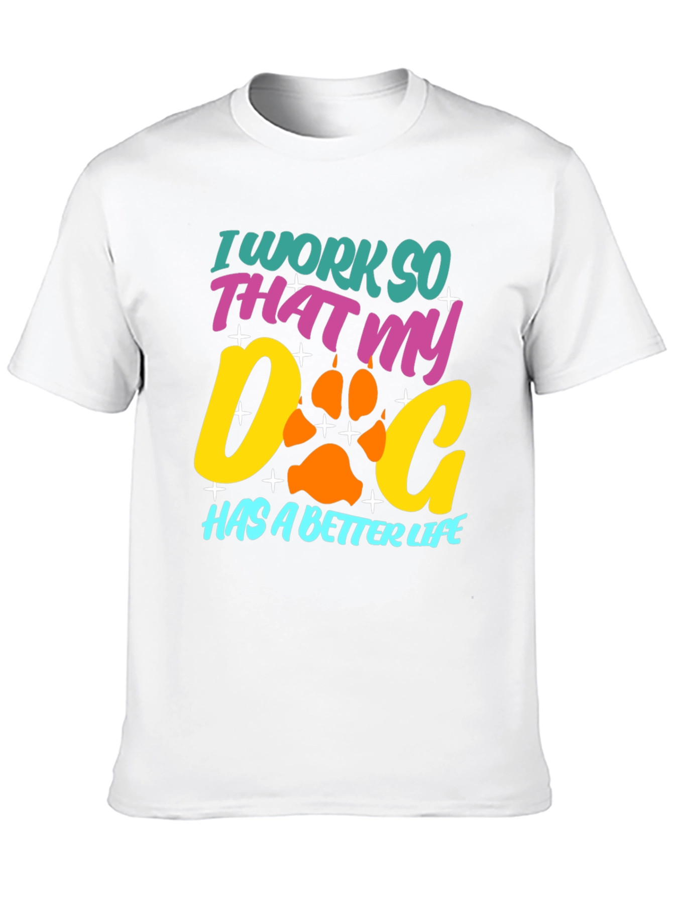 Black Dog Lover T-Shirt: I Work So That My Dog Has a Better Life view 10