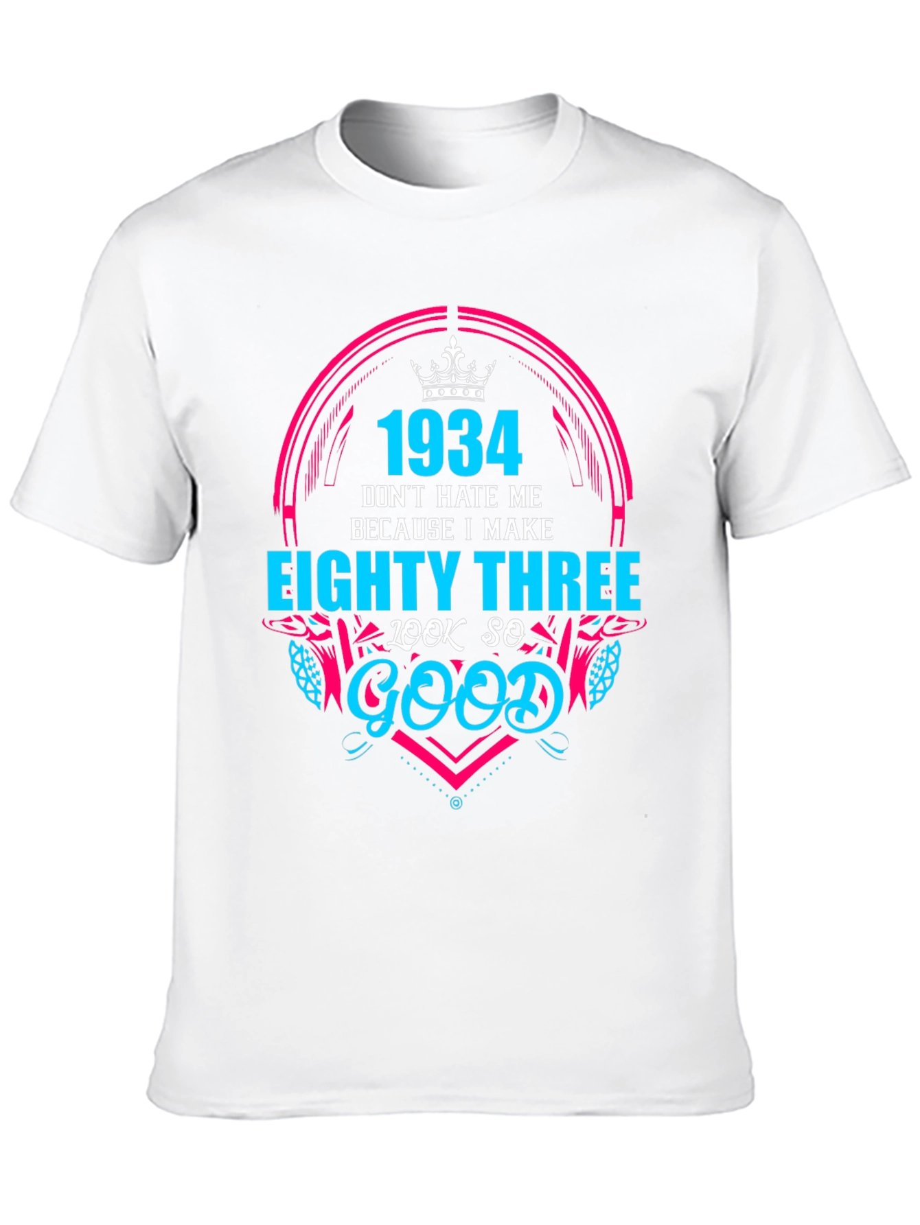 Black Funny 1934 Birthday T-Shirt - Eighty Three Look So Good! view 10