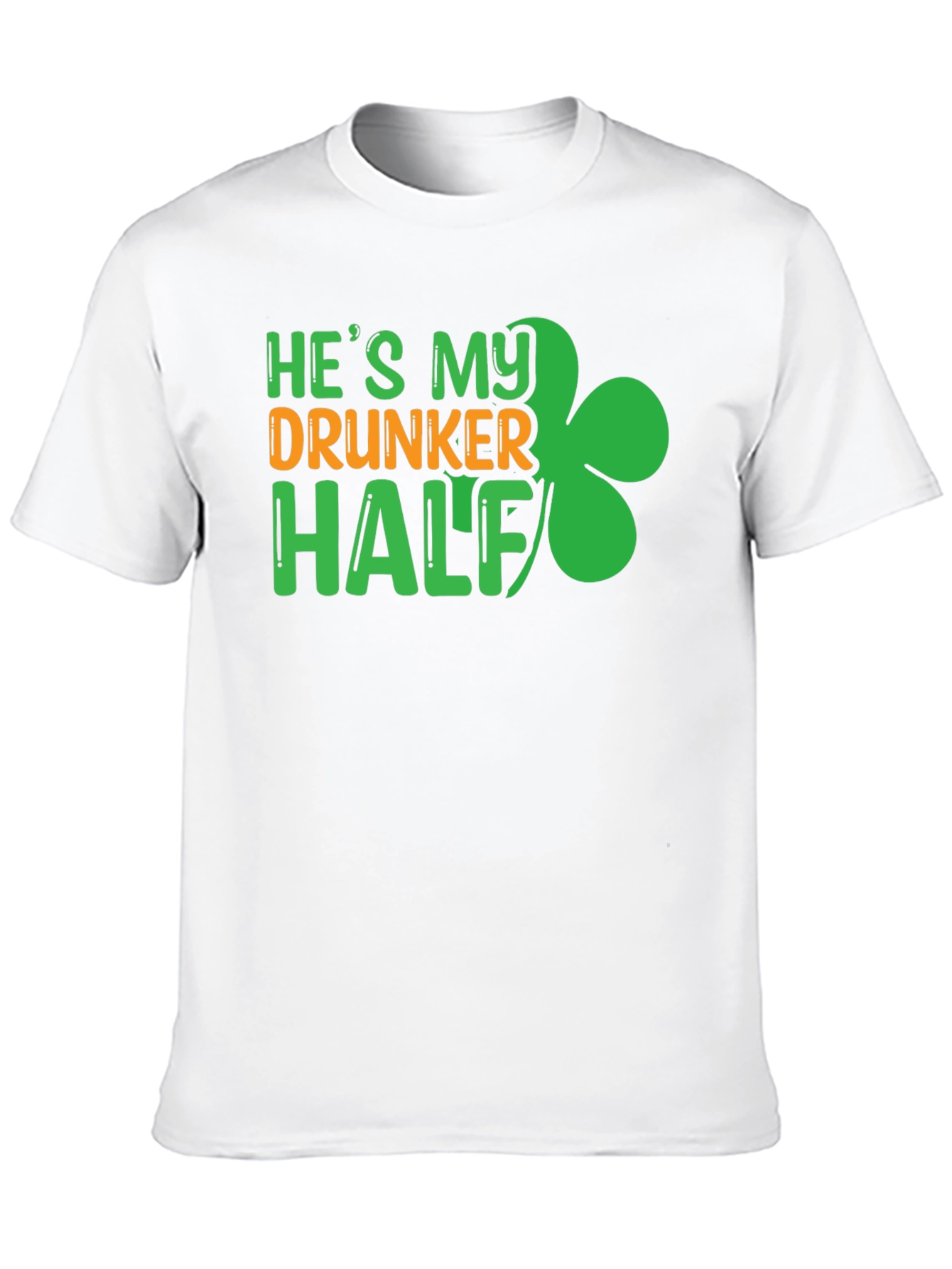 He's My Drunker Half St. Patrick's Day Graphic Tee - 10