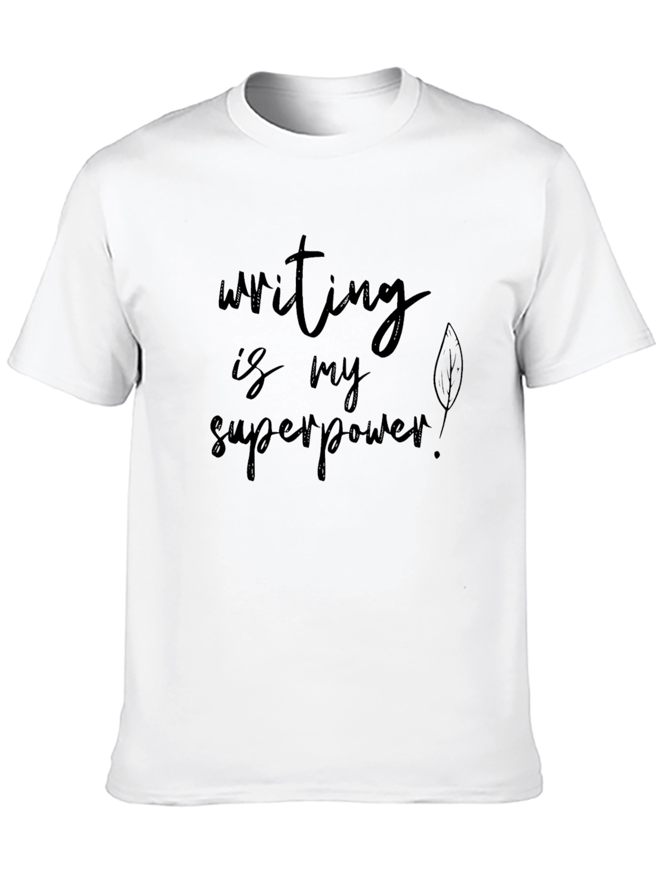 Black Writing is My Superpower Black T-Shirt view 10