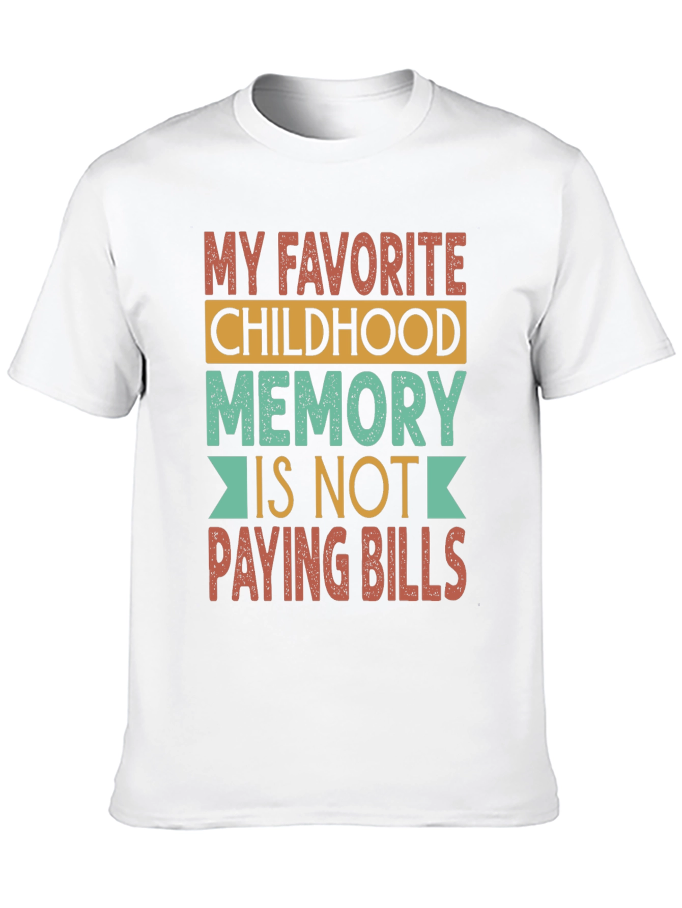 Black Funny Childhood Memory T-Shirt - Not Paying Bills view 10