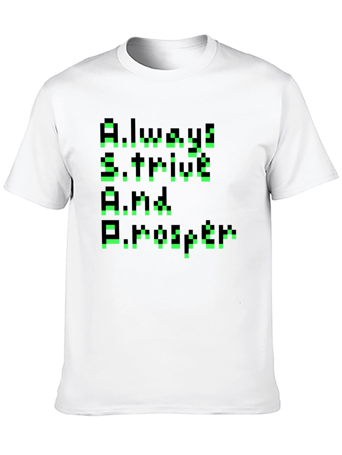 Black Pixelated Motivational Tee - Always Strive & Prosper! view 10