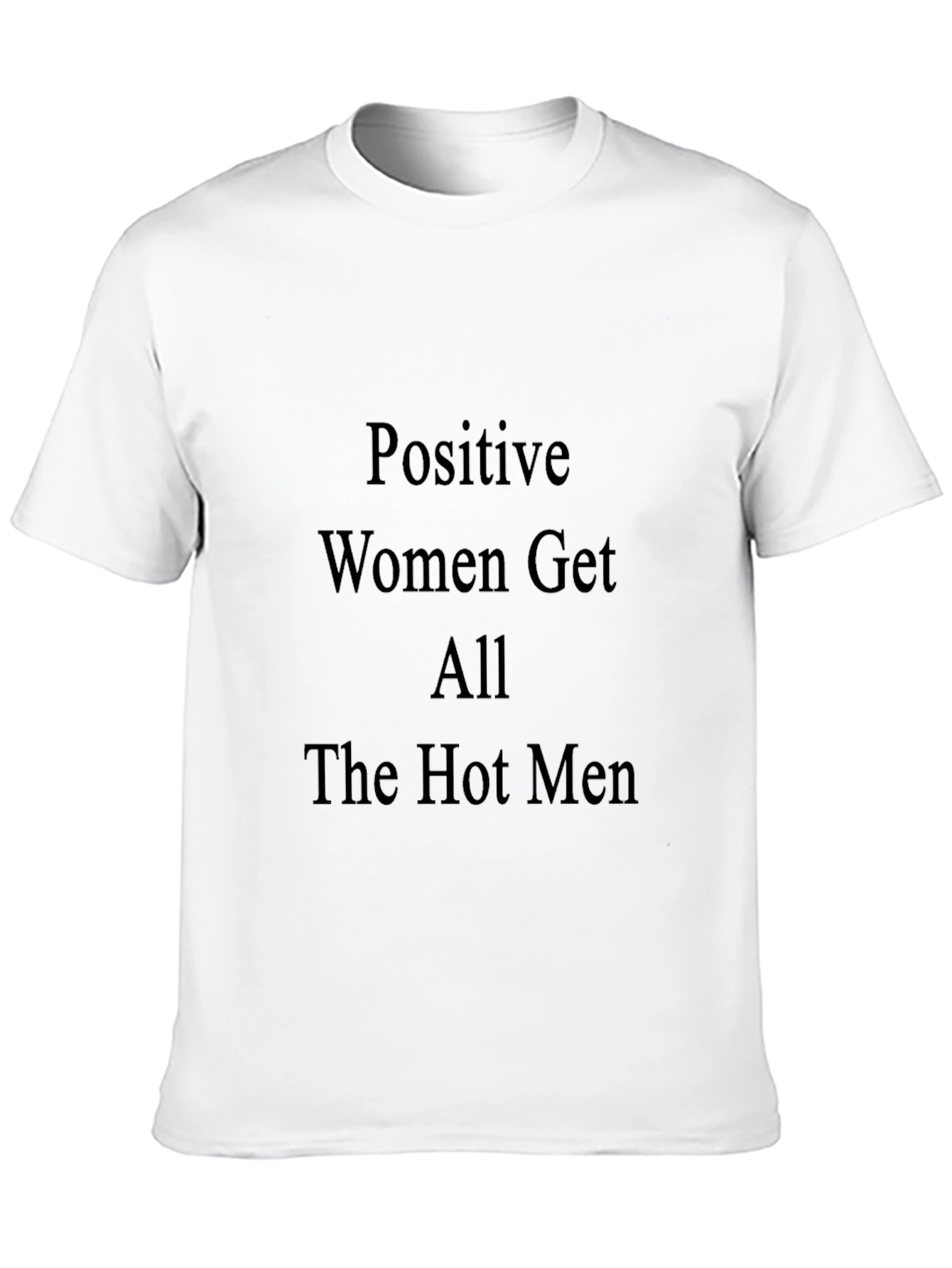 Black Positive Women Get All The Hot Men Black T-Shirt view 10