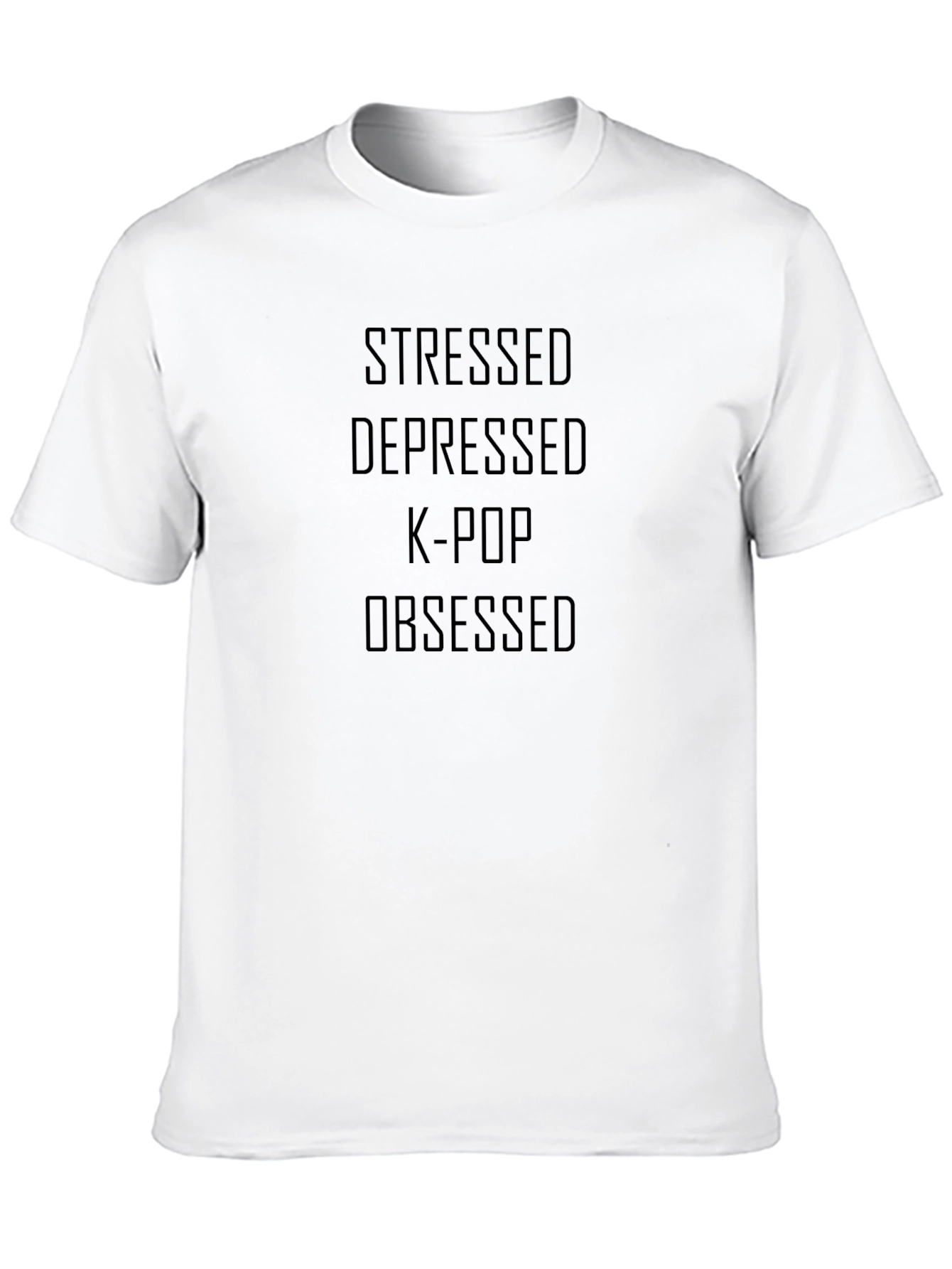 Black Stressed Depressed K-Pop Obsessed Black T-Shirt view 10