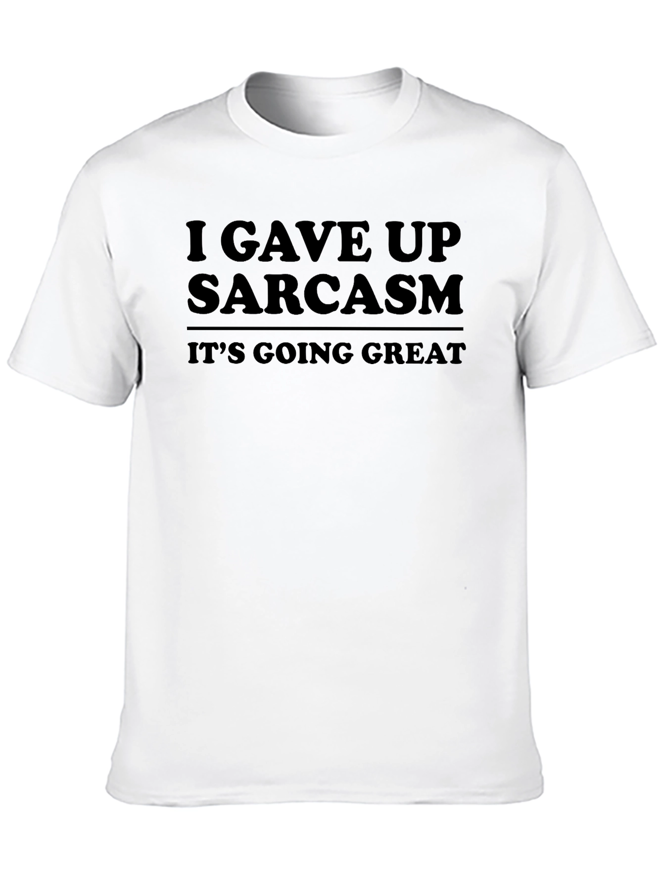 Black Funny Sarcasm Humor T-Shirt - I Gave Up Sarcasm view 10