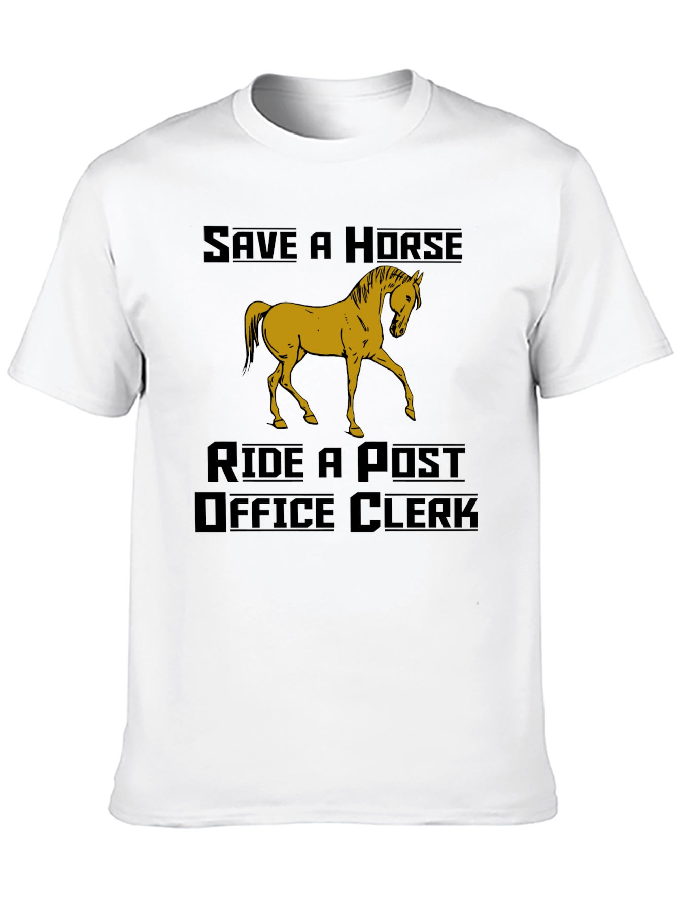 Black Save a Horse Ride a Post Office Clerk Humor T-Shirt view 10