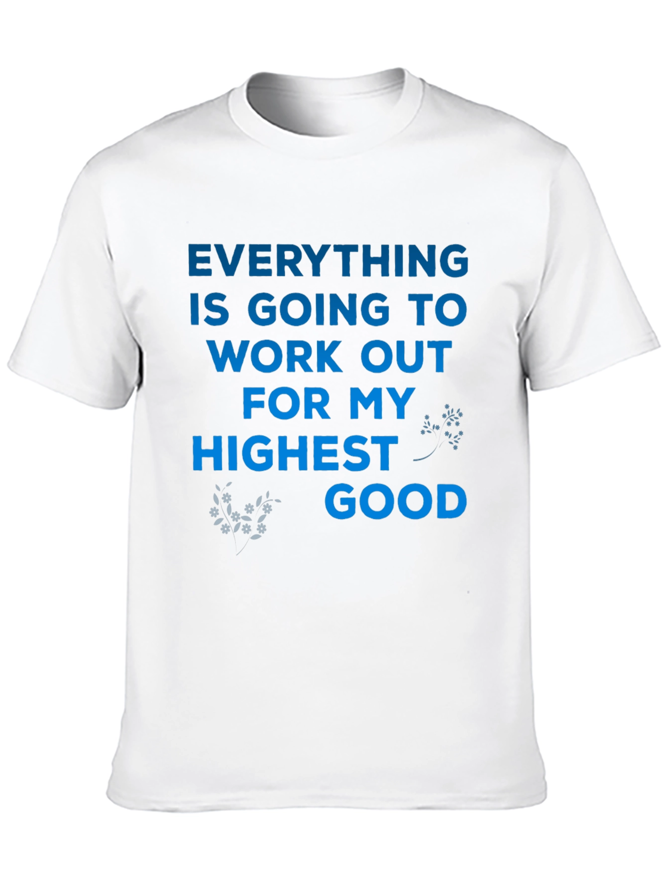 Black Inspirational Message Tee: Everything Will Work Out view 10