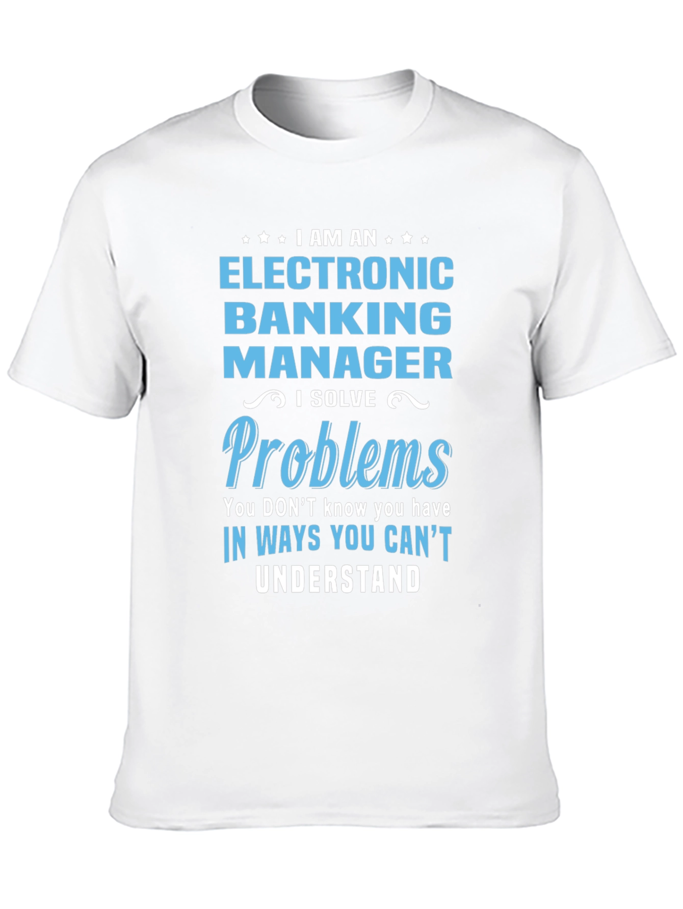 Electronic Banking Manager T-Shirt - 10