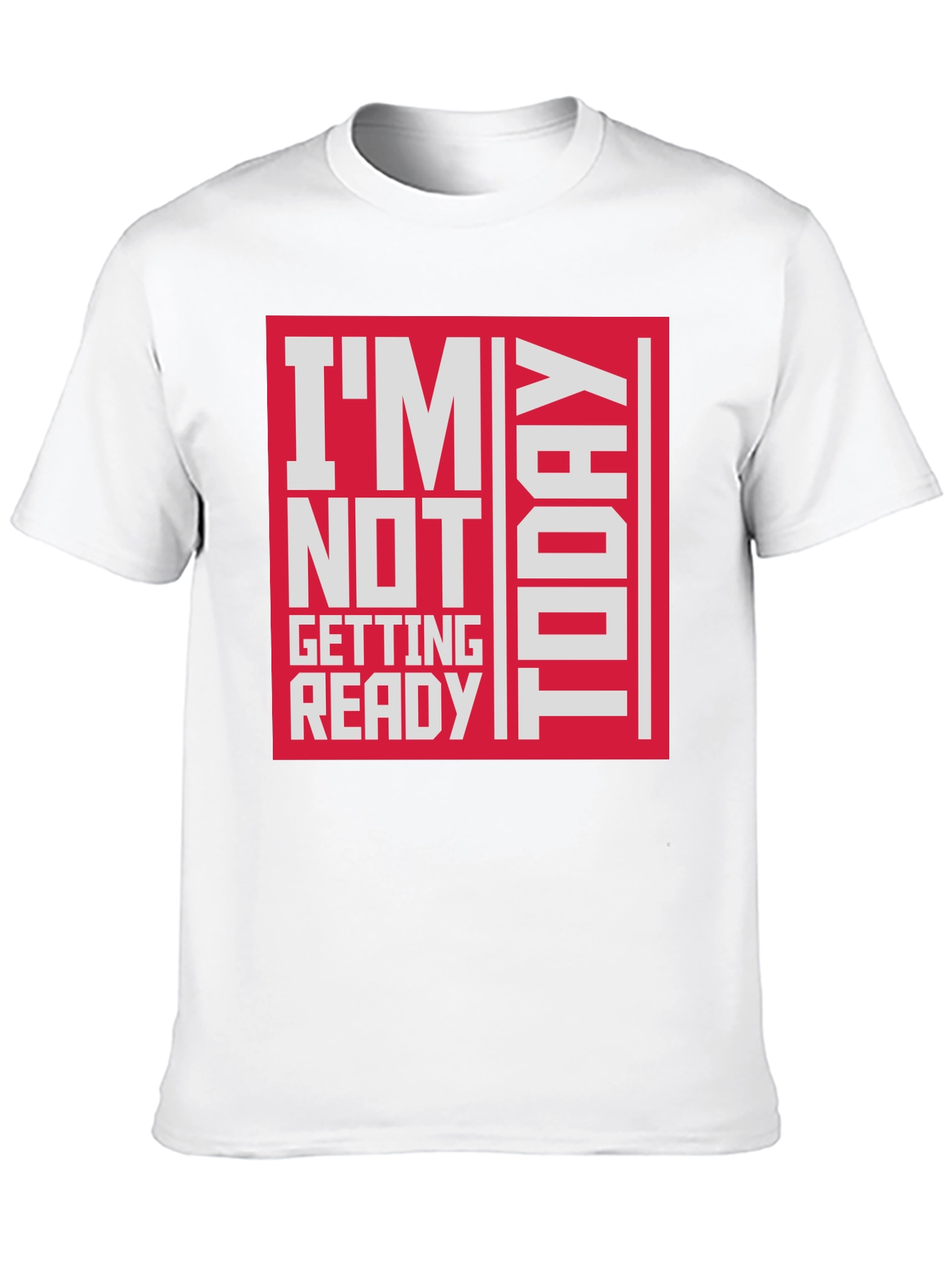 Black I'm Not Getting Ready Today Graphic T-Shirt view 10